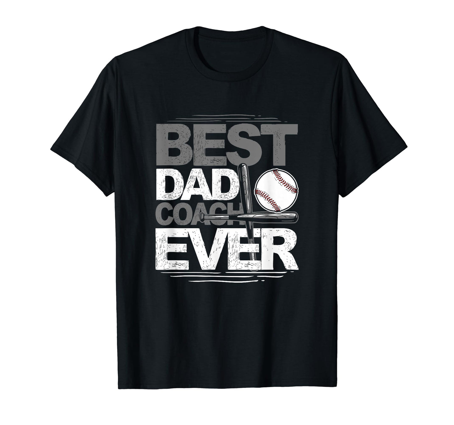 Best Dad Coach Ever Baseball Coach T-Shirt - Novelty Apparel for Adults - T-Shirt, Sweatshirt, Hoodie