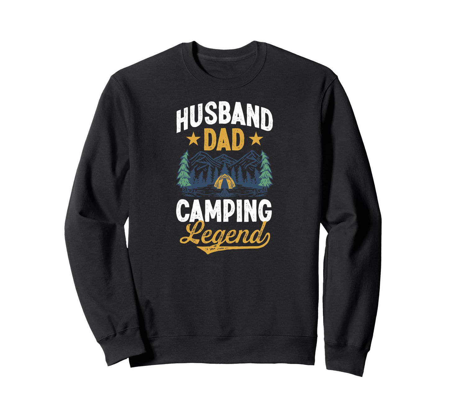 Husband Dad Camping Camo Fathers Day Sweatshirt - Graphic Print Unisex - T-Shirt, Sweatshirt, Hoodie