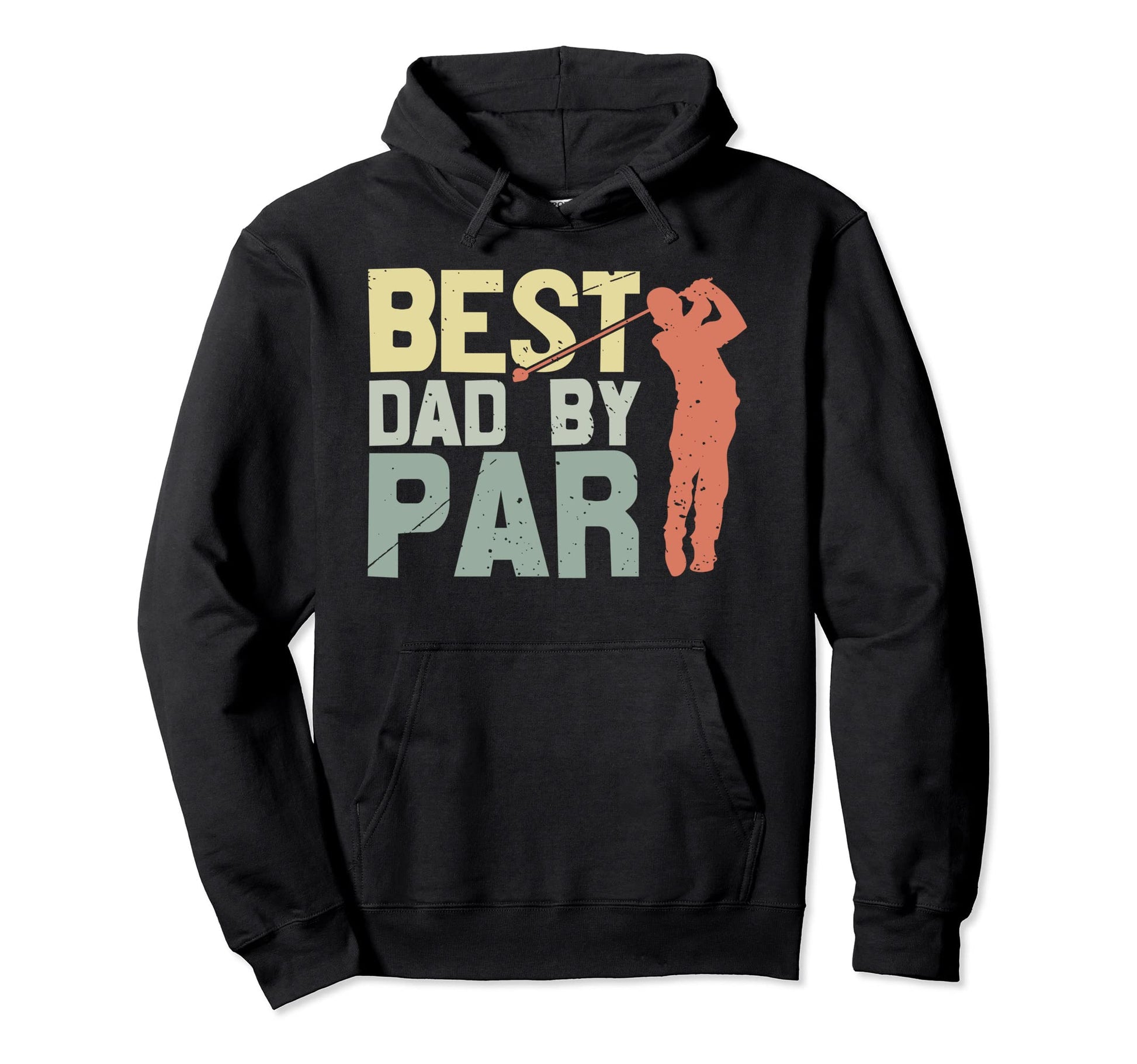 Best Dad Par Golfing Hoodie - Fun Novelty Design Men Women - T-Shirt, Sweatshirt, Hoodie