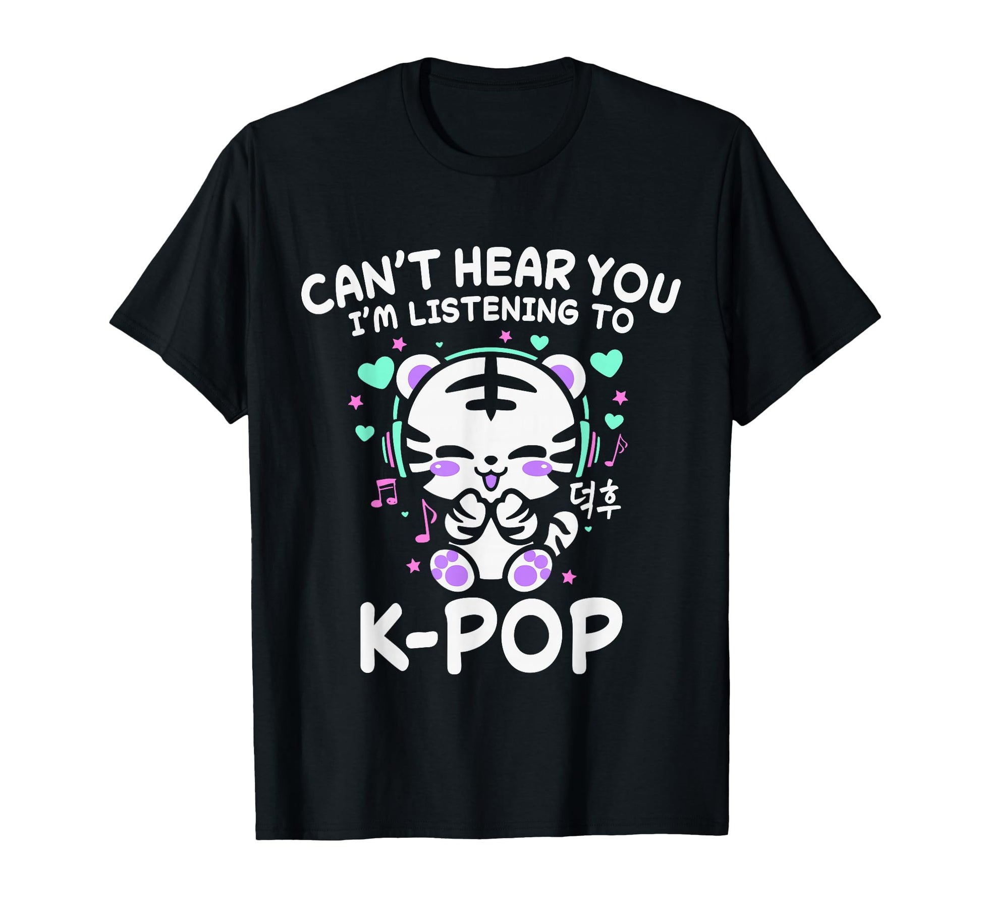 Korean Tiger Cant Hear You Im T-Shirt - Minimalist Print for Adults - T-Shirt, Sweatshirt, Hoodie