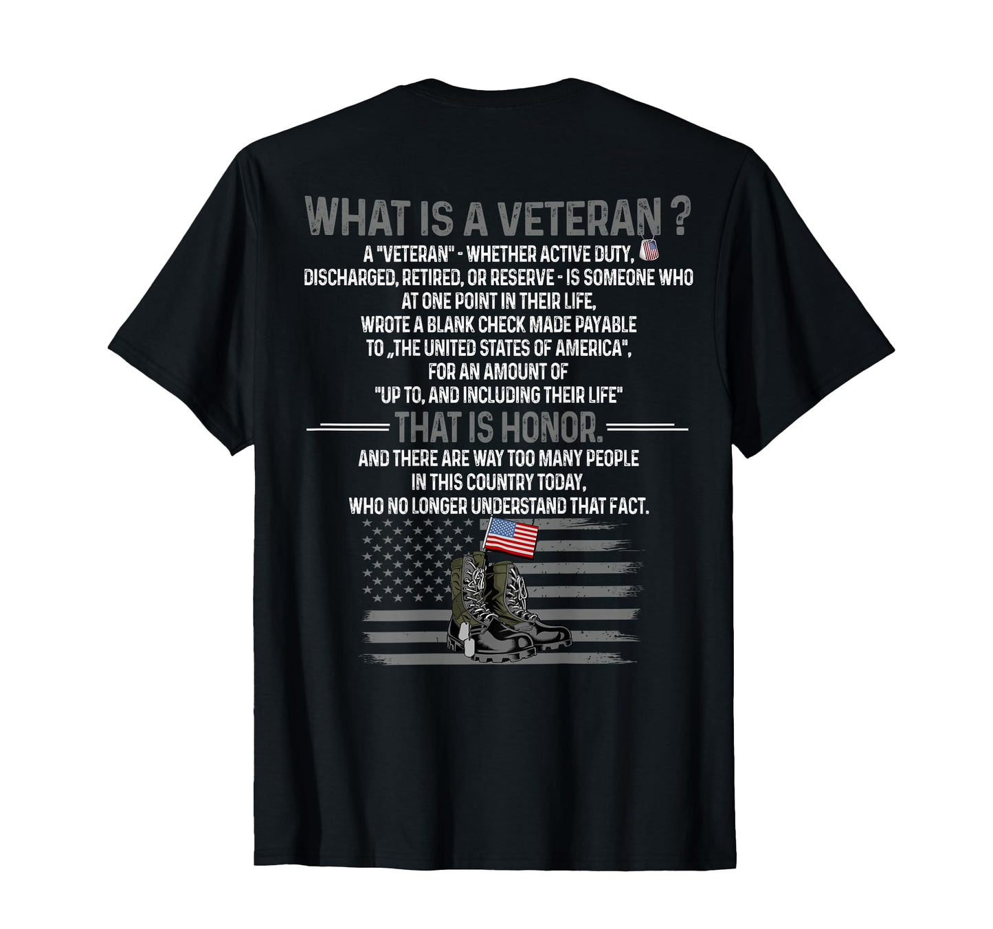 What Is Veteran That Is Honor Themed T-Shirt - Fun Novelty Design Unisex - T-Shirt, Sweatshirt, Hoodie