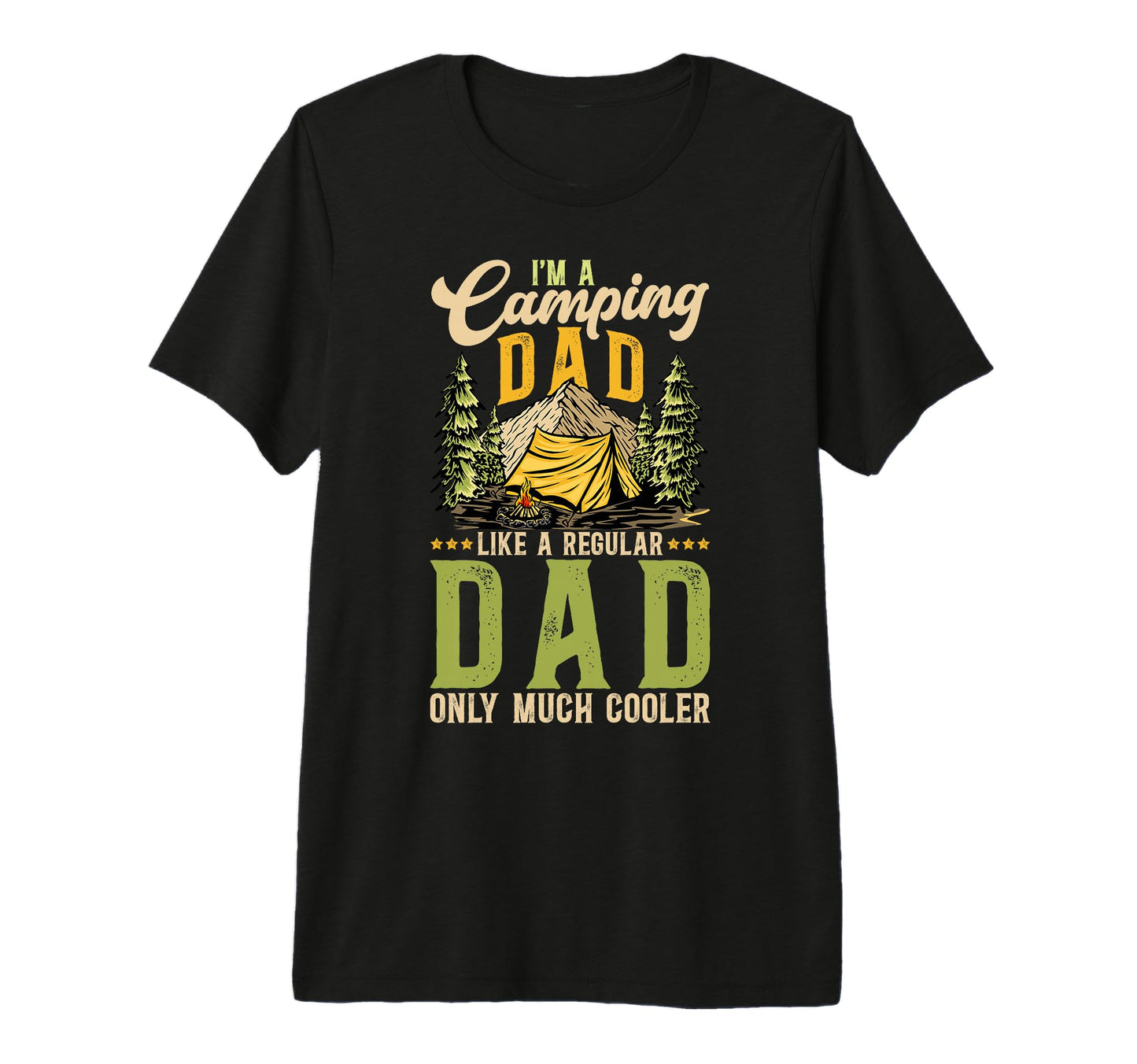 Mens Im Camping Dad Camper Dad T-Shirt - Fun Novelty Design Men Women - T-Shirt, Sweatshirt, Hoodie