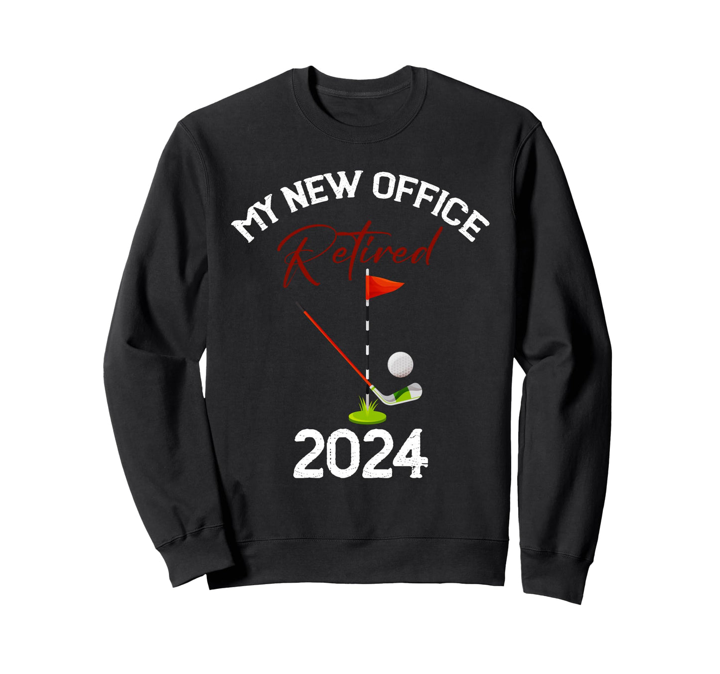 My New Office Funny Gof Lover Sweatshirt - Unique Graphic for Adults - T-Shirt, Sweatshirt, Hoodie
