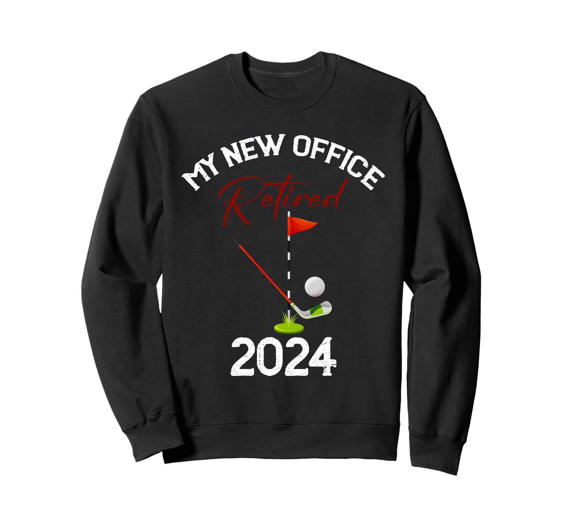 My New Office Funny Gof Lover Sweatshirt - Unique Graphic for Adults - T-Shirt, Sweatshirt, Hoodie