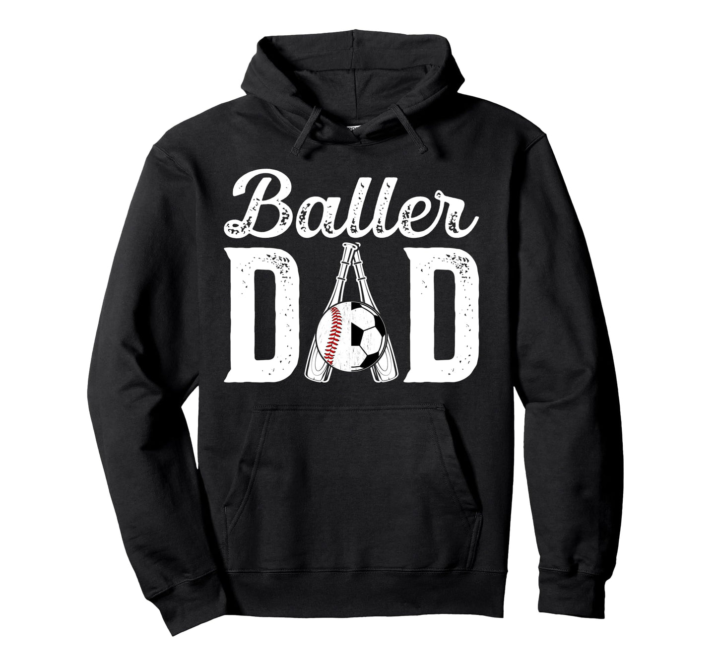Baller Dad Proud Baseball Soccer Dad Hoodie - Trendy Graphic for Adults - T-Shirt, Sweatshirt, Hoodie