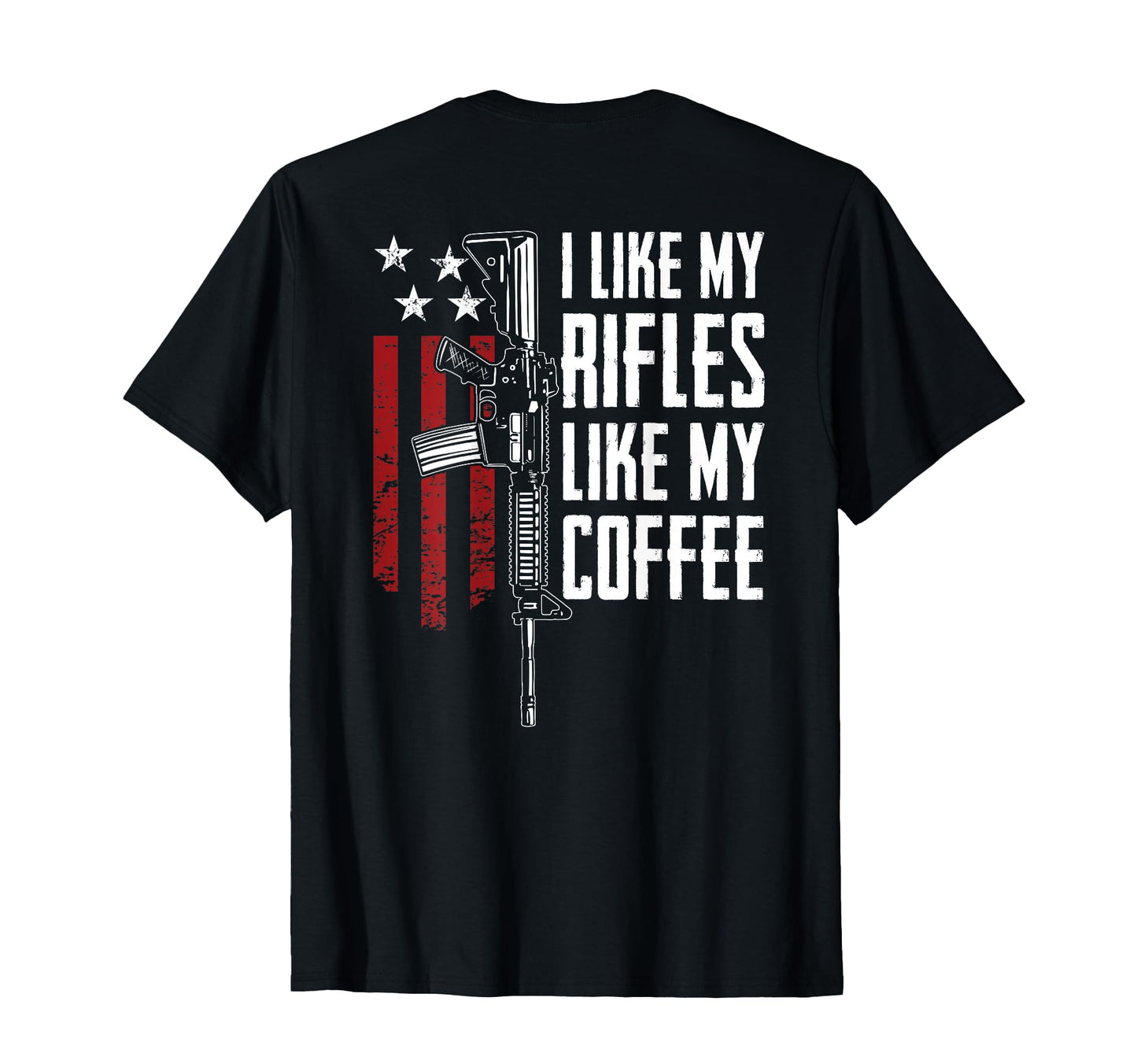 I Like My Rifles Like My Coffee Gun T-Shirt - Unique Graphic for Adults - T-Shirt, Sweatshirt, Hoodie