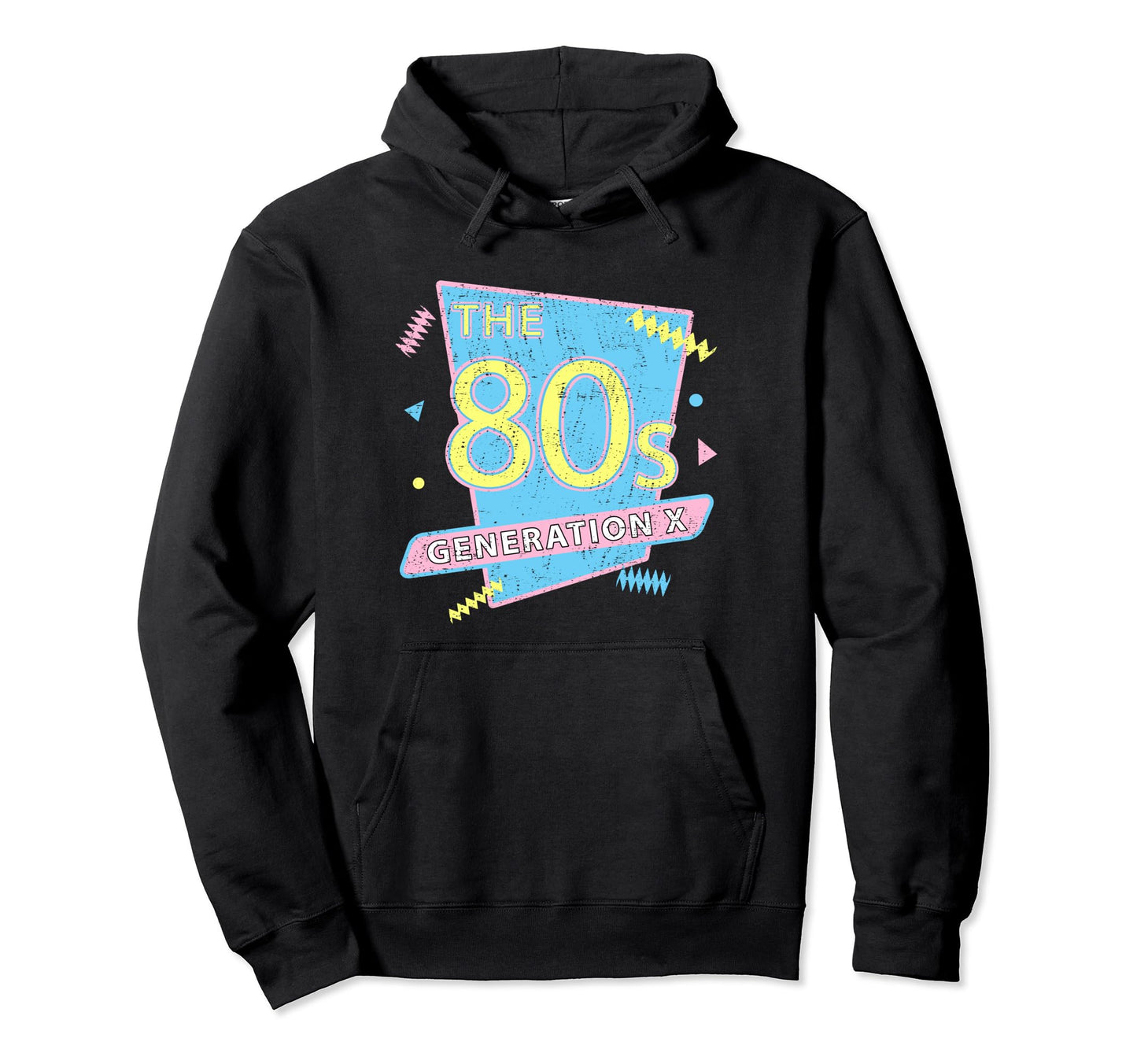 80S Generation X Party Funny Pop Culture Hoodie - Custom Art Print Unisex - T-Shirt, Sweatshirt, Hoodie