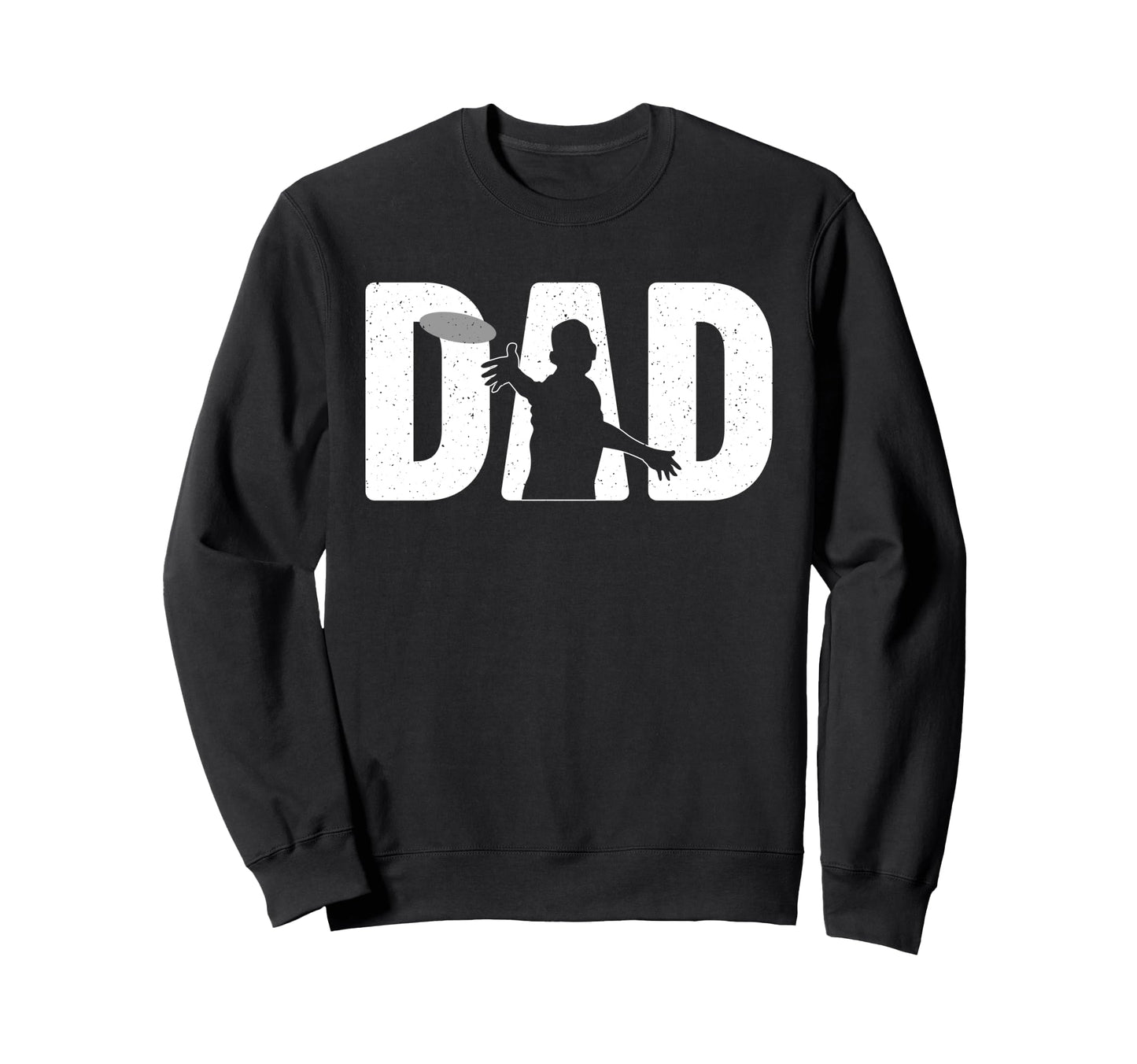 Disc Golf Art Dad Father Disc Golfer Sweatshirt - Trendy Graphic Men Women - T-Shirt, Sweatshirt, Hoodie