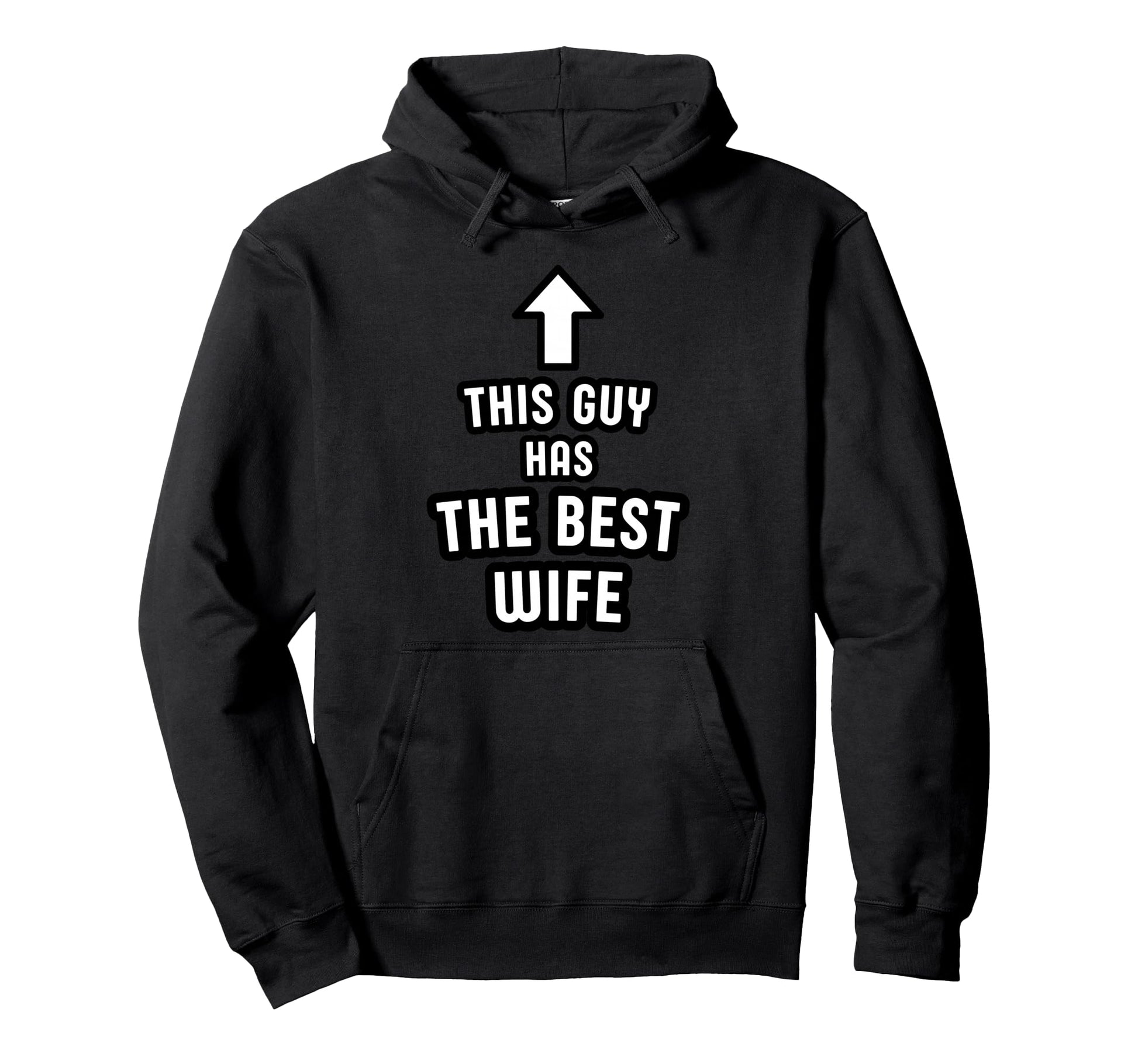 This Guy Has Best Wife Husband Dad Hoodie - Fun Novelty Design Men Women - T-Shirt, Sweatshirt, Hoodie