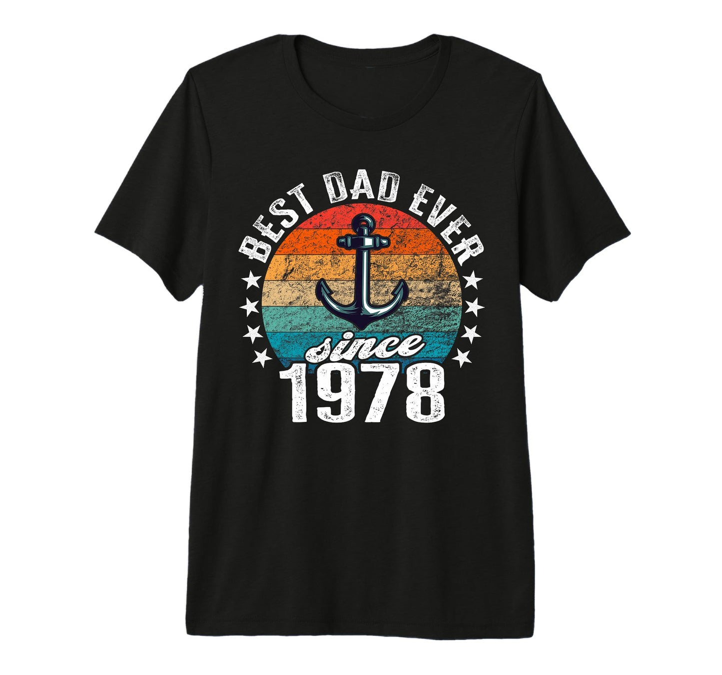 Best Dad World No Joke Dad Since 1978 T-Shirt - Graphic Print Men Women - T-Shirt, Sweatshirt, Hoodie