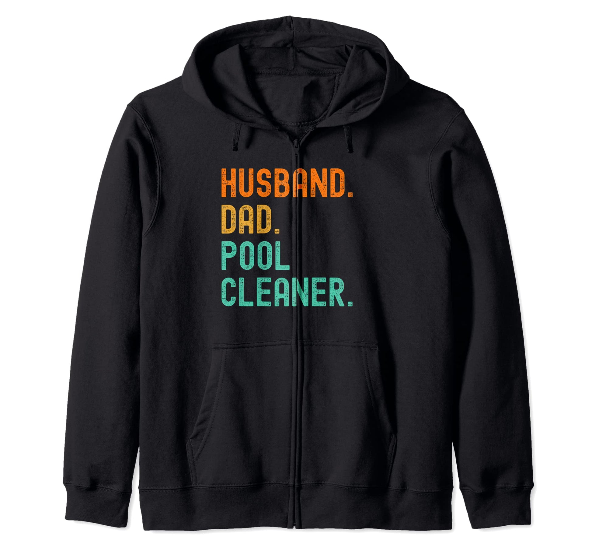 Pool Cleaner Guy Tshirts Dads And Husbands T-Shirt - Graphic Print Unisex - T-Shirt, Sweatshirt, Hoodie