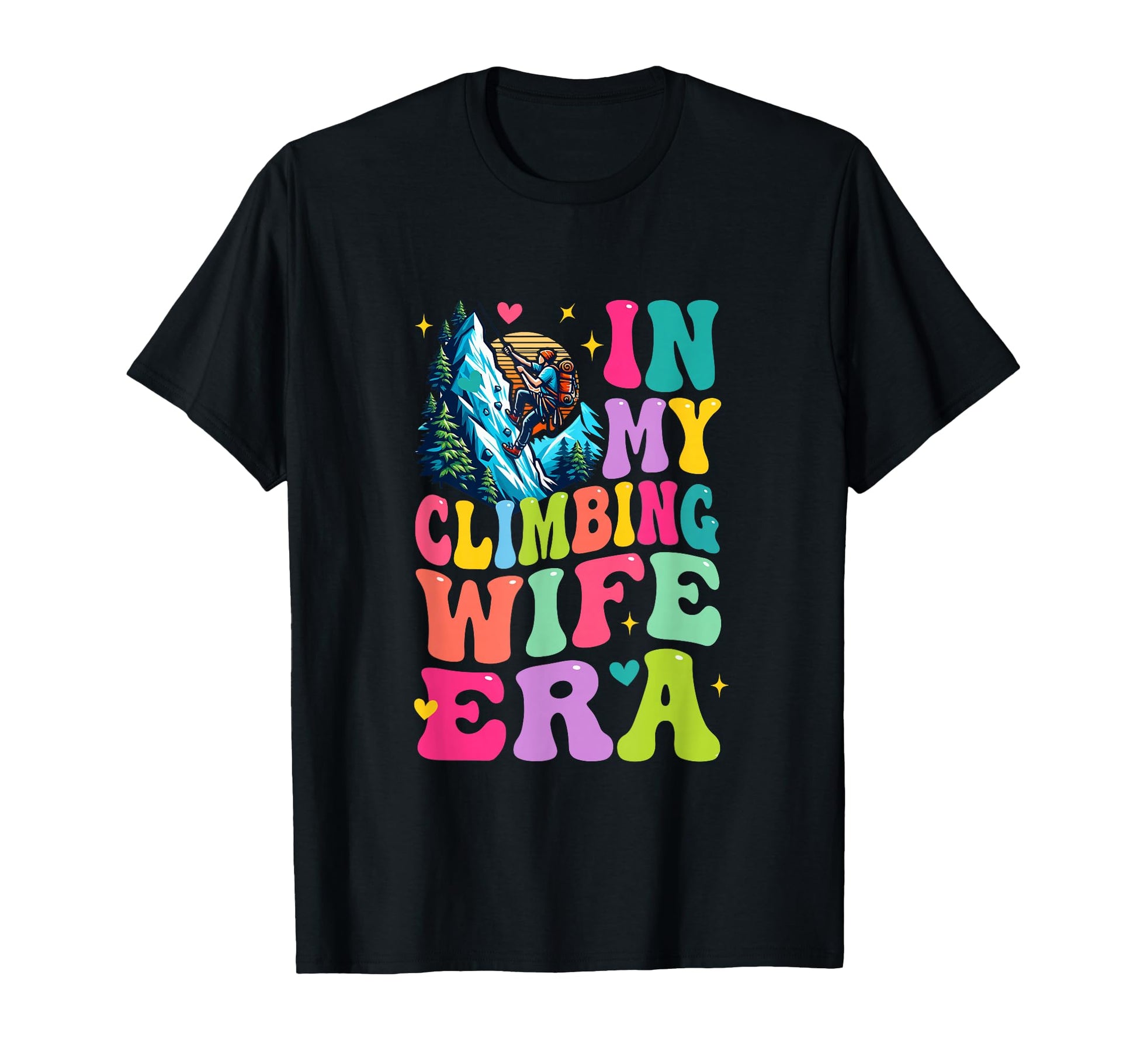 My Climbing Wife Era Funny Couple T-Shirt - Fun Novelty Design Unisex - T-Shirt, Sweatshirt, Hoodie