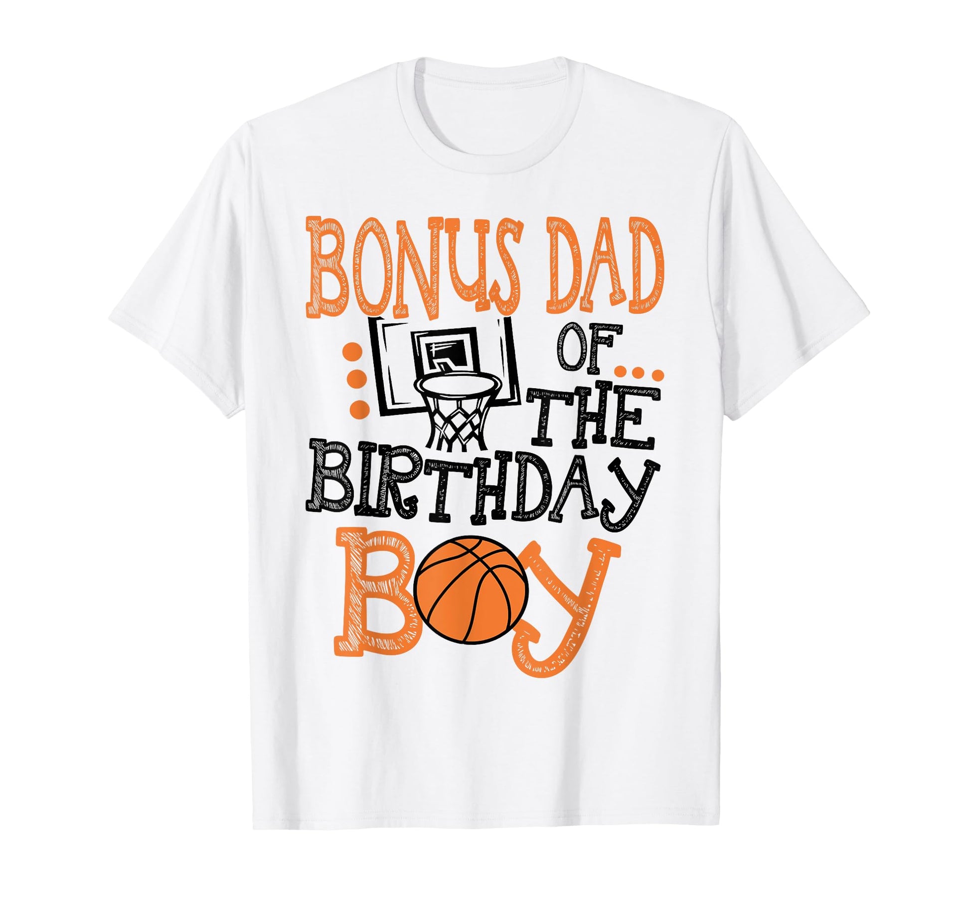 Bonus Dad Birthday Baller Basketball T-Shirt - Minimalist Print for Adults - T-Shirt, Sweatshirt, Hoodie