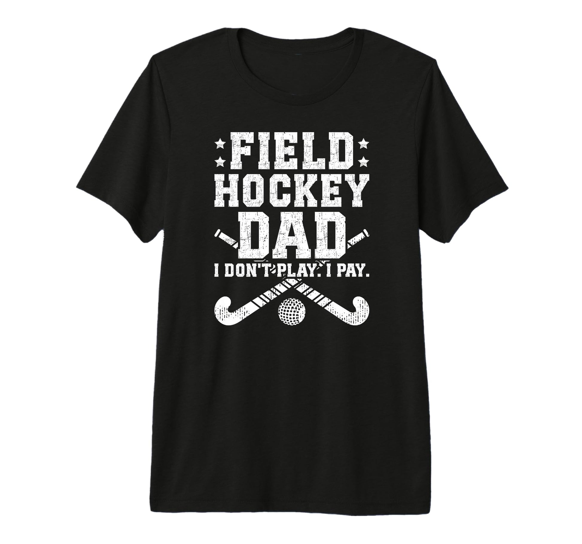 Mens Field Hockey Dad Funny Dad T-Shirt - Custom Art Print for Adults - T-Shirt, Sweatshirt, Hoodie