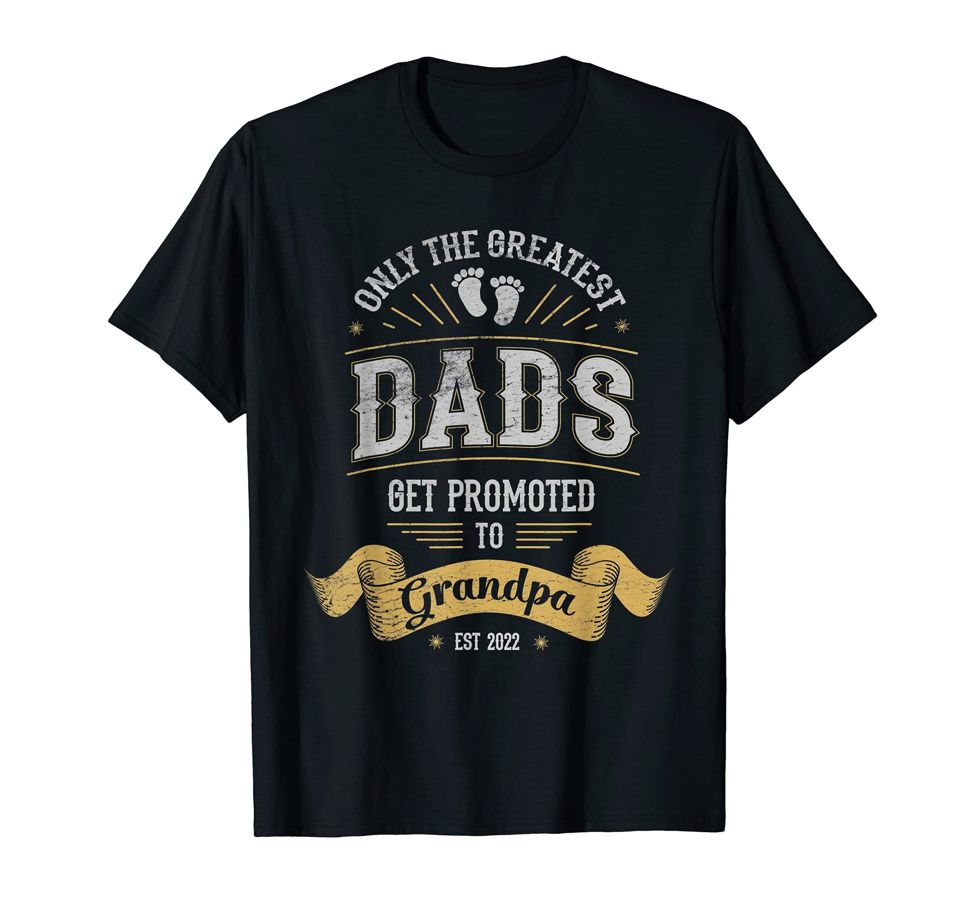 Mens Greatest Dads Get Promoted To T-Shirt - Trendy Graphic Men Women - T-Shirt, Sweatshirt, Hoodie