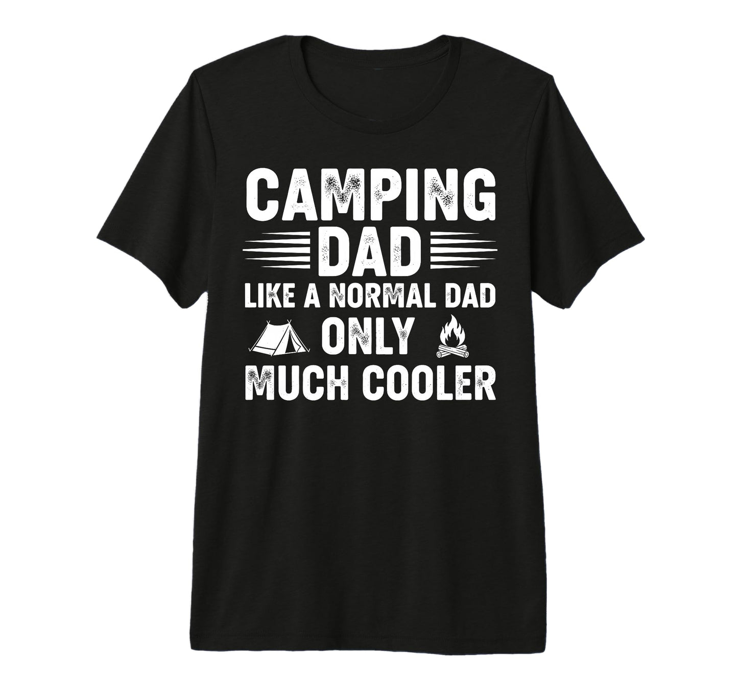 Mens Camping Dad Like Normal Dad Only T-Shirt - Unique Graphic for Adults - T-Shirt, Sweatshirt, Hoodie