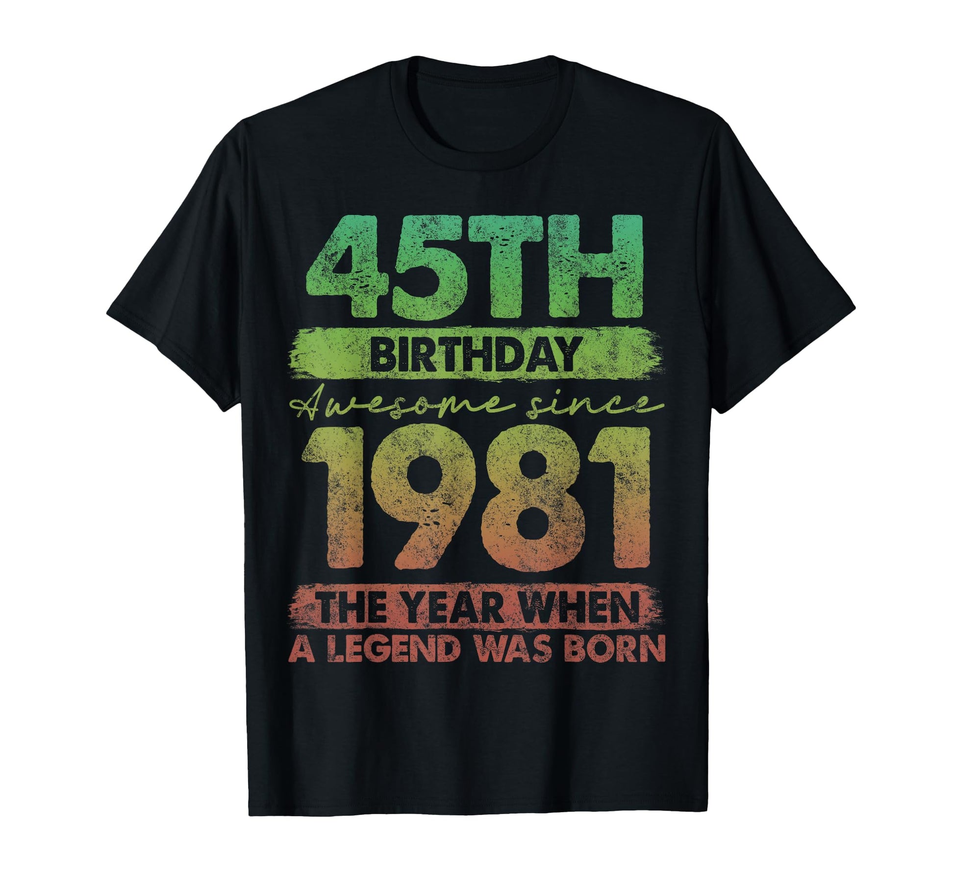 45 Year Old Gifts 1981 45Th Birthday T-Shirt - Custom Art Print Unisex - T-Shirt, Sweatshirt, Hoodie