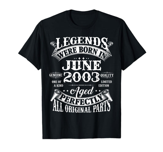 23Rd Birthday Gift Legend Born June 2003 T-Shirt - Trendy Graphic Unisex - T-Shirt, Sweatshirt, Hoodie