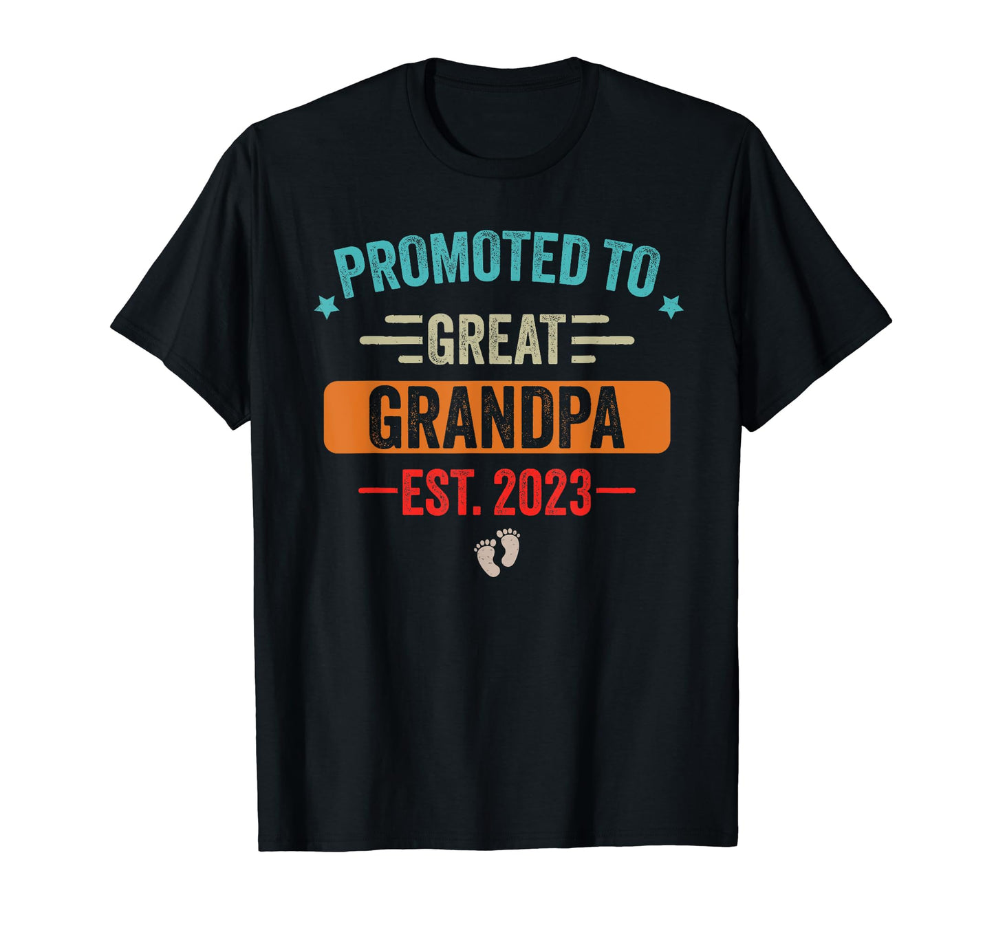 Soon To Be Great Grandpa Promoted T-Shirt - Casual Everyday Wear Men Women - T-Shirt, Sweatshirt, Hoodie