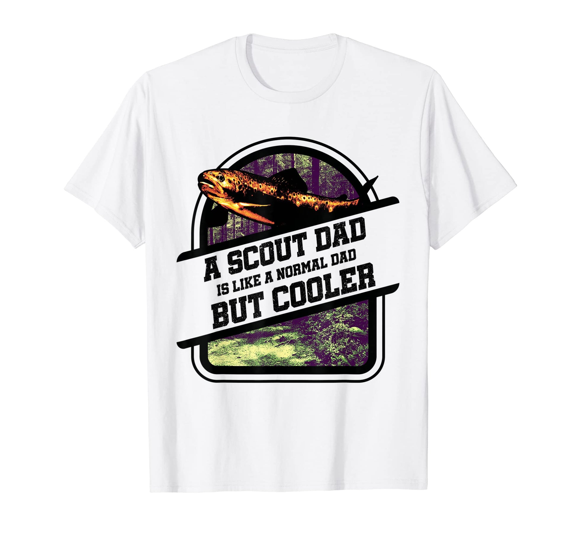 Scout Dad Is Like Normal Dad Fish T-Shirt - Graphic Print Men Women - T-Shirt, Sweatshirt, Hoodie