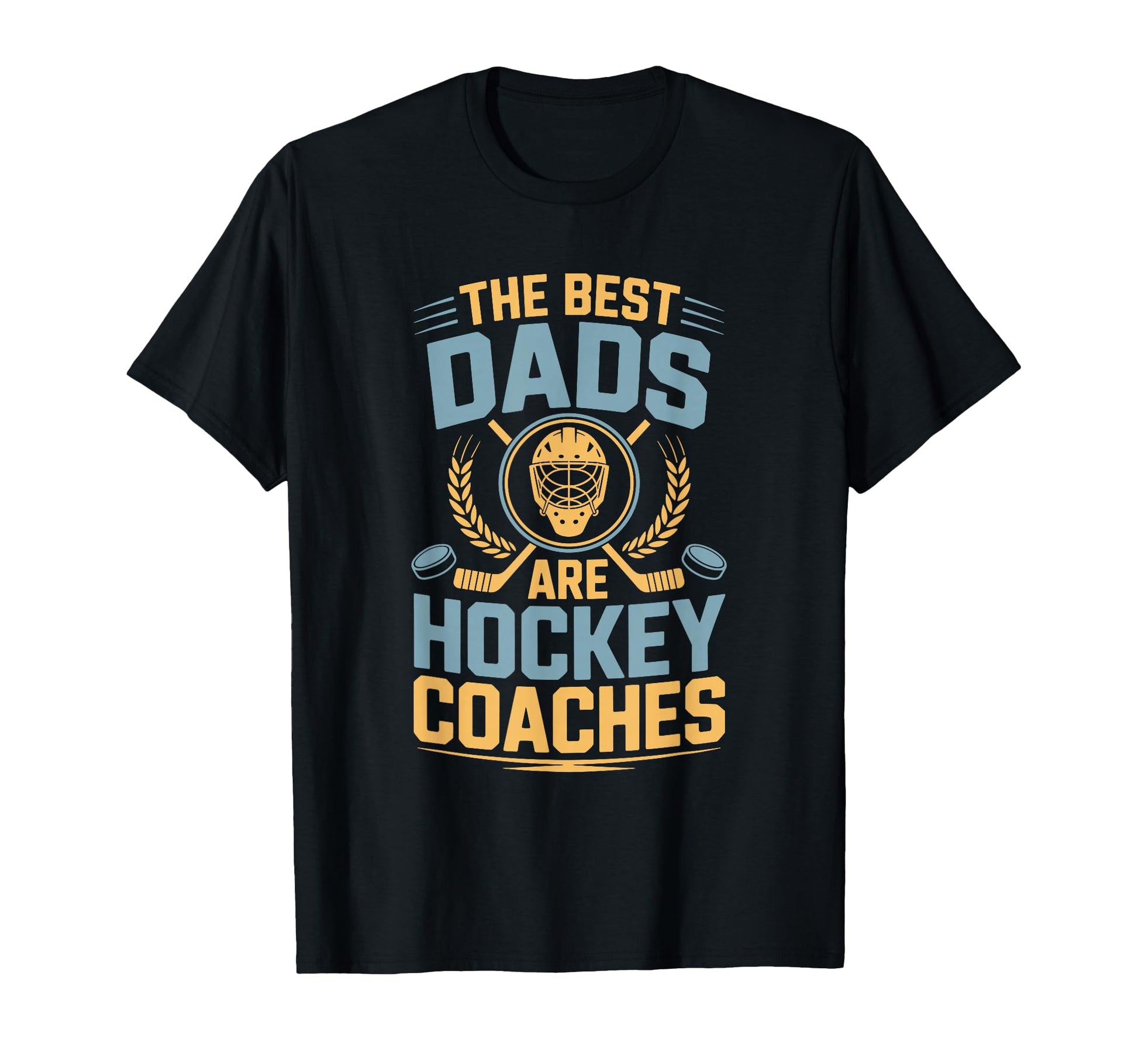 Best Dads Are Hockey Coaches Ice Hockey T-Shirt - Minimalist Print Unisex - T-Shirt, Sweatshirt, Hoodie