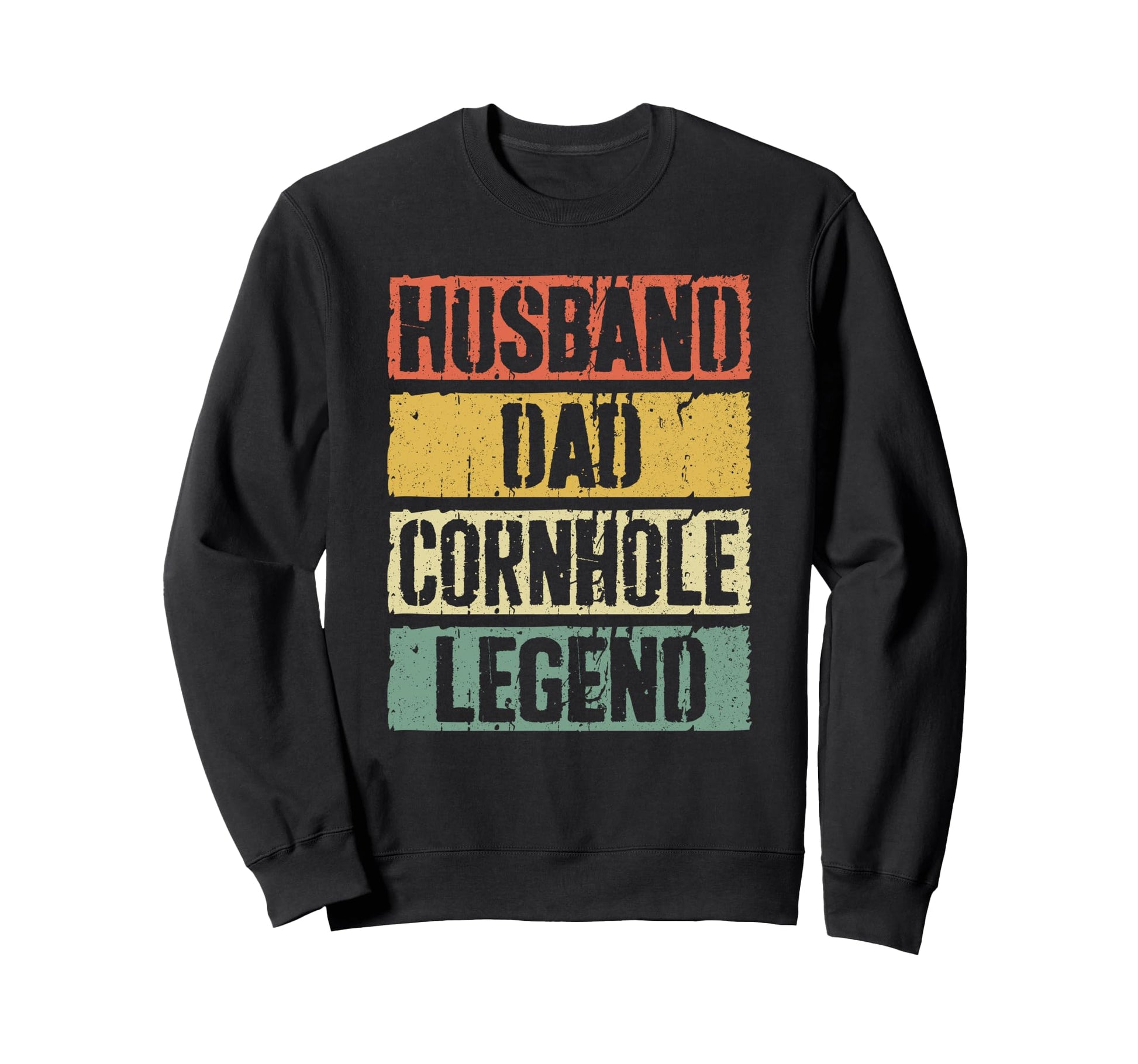 Husband Dad Cornhole Legend Sweatshirt - Novelty Apparel for Adults - T-Shirt, Sweatshirt, Hoodie