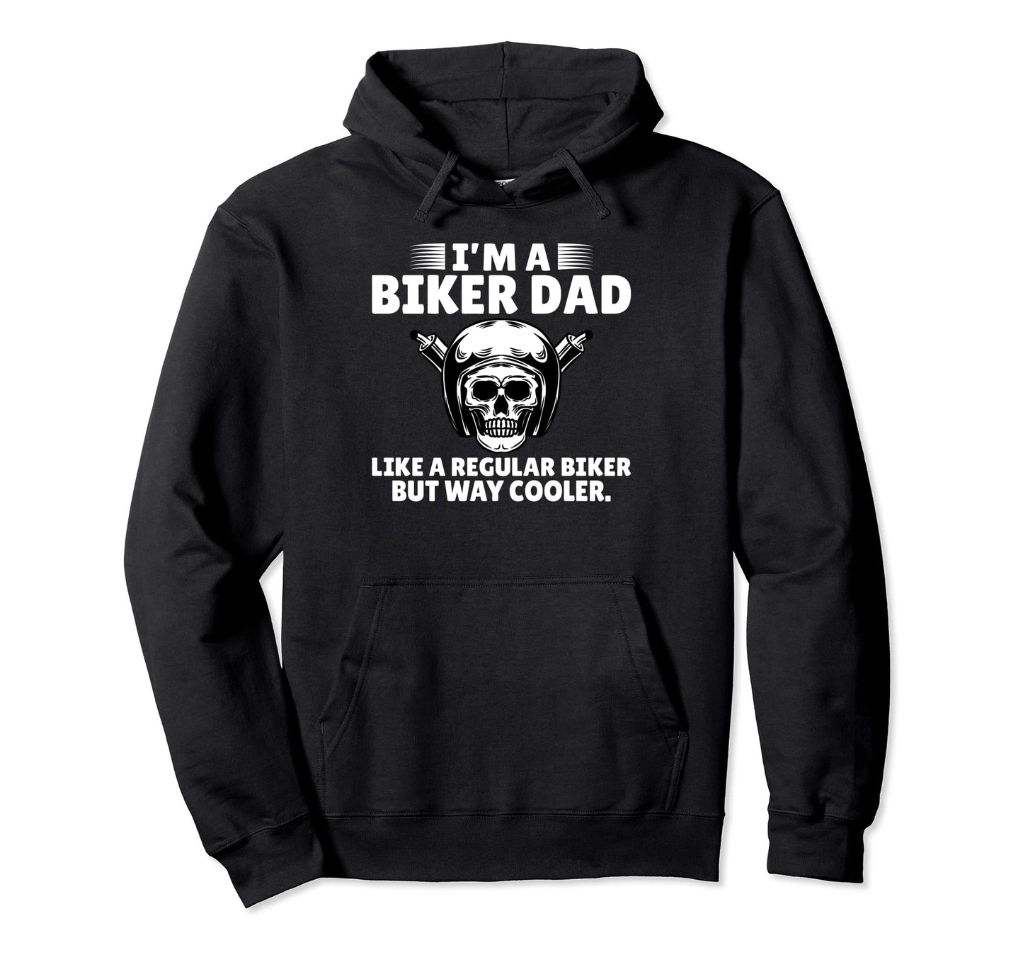 Im Bikder Dad Like Regular Biker But Hoodie - Fun Novelty Design Unisex - T-Shirt, Sweatshirt, Hoodie