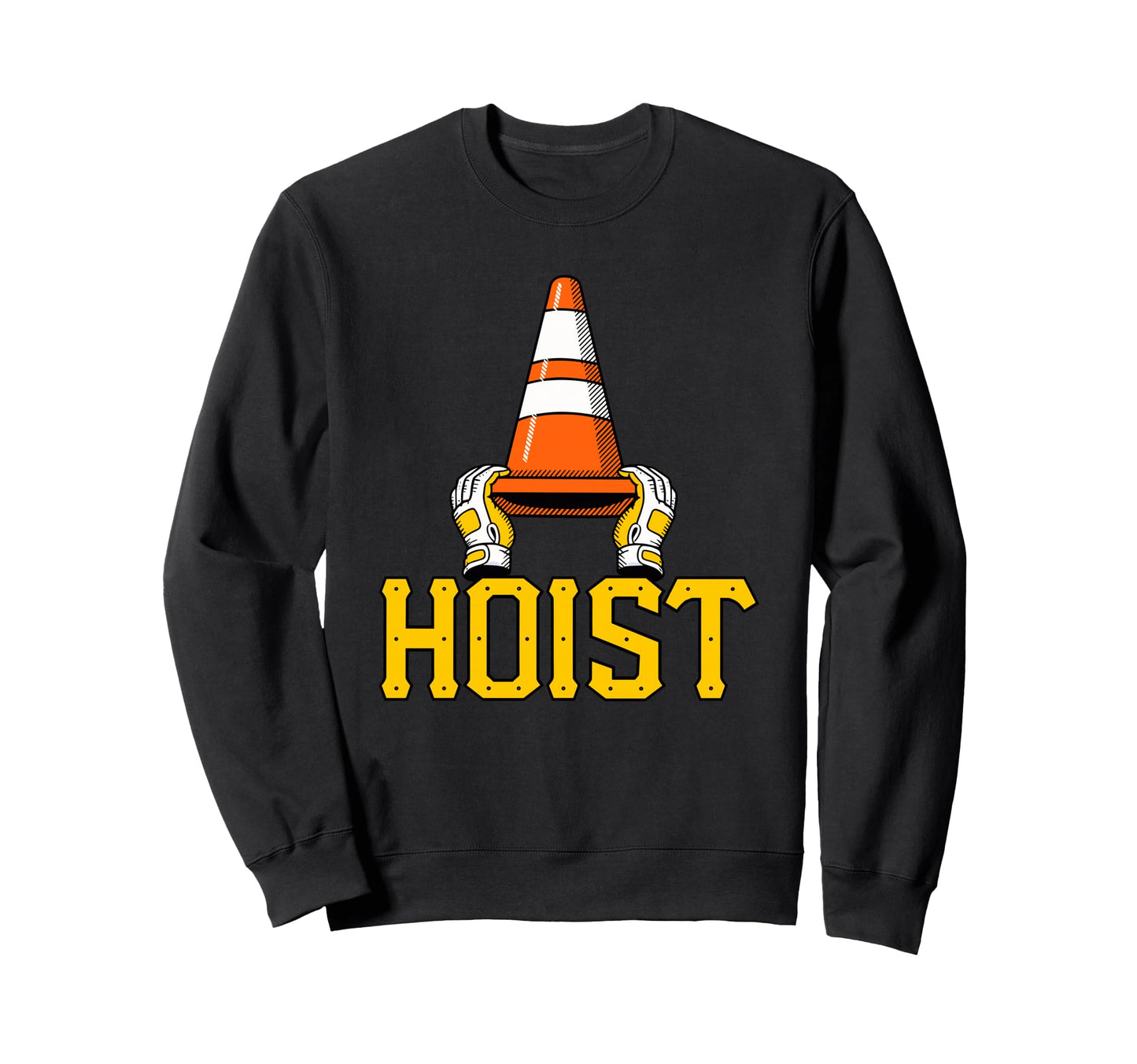 Hoist Traffic Cone Pirates Baseball Sweatshirt - Trendy Graphic Unisex - T-Shirt, Sweatshirt, Hoodie