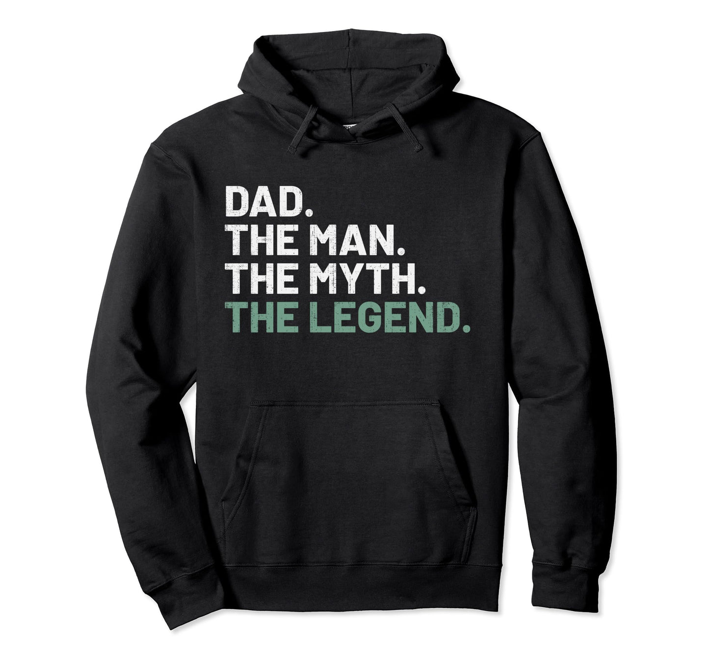 Dad Myth Legend Fathers Day Funny Hoodie - Minimalist Print Unisex - T-Shirt, Sweatshirt, Hoodie