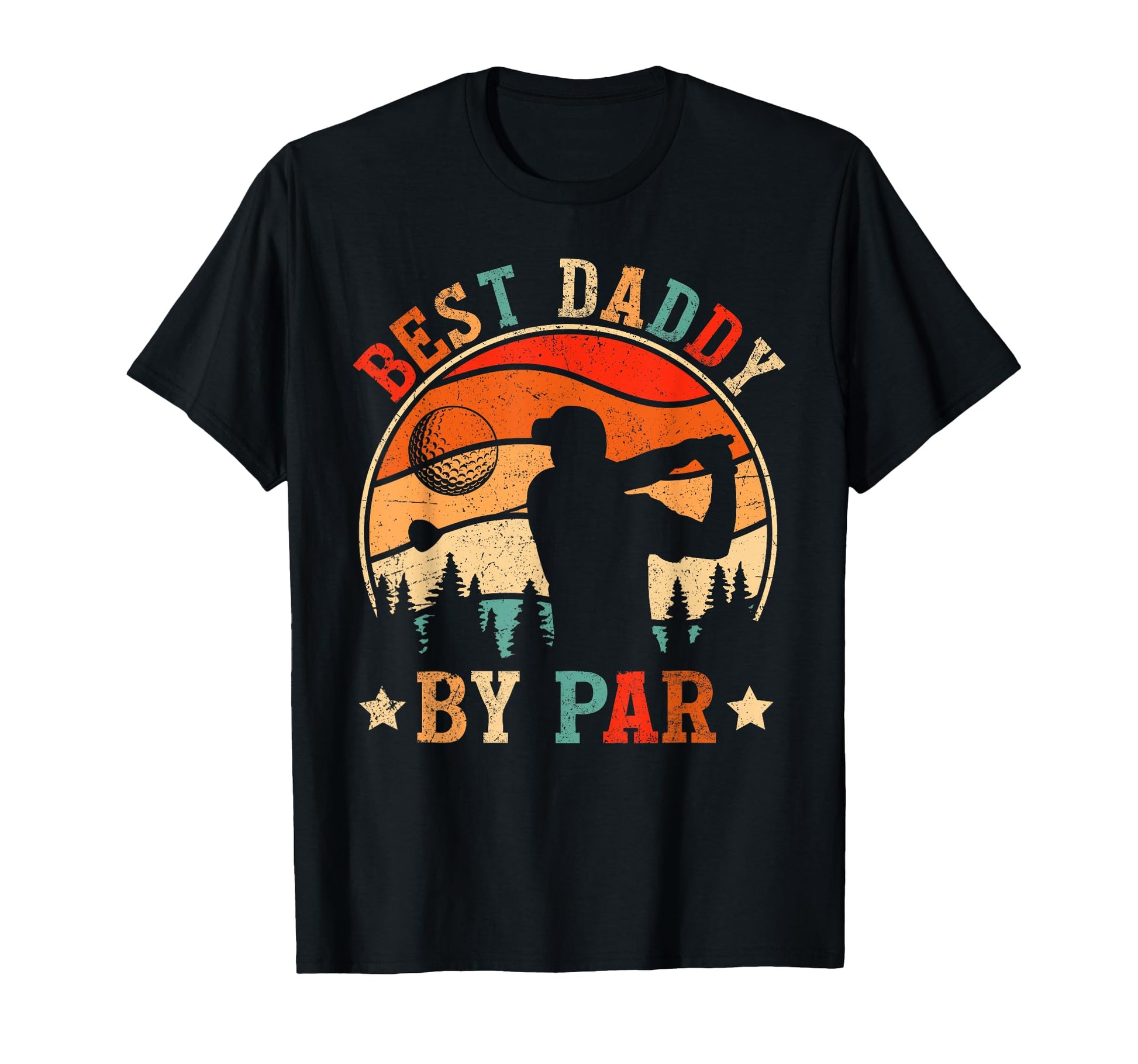 Best Daddy Par Golf Fathers Day Dad T-Shirt - Trendy Graphic Men Women - T-Shirt, Sweatshirt, Hoodie