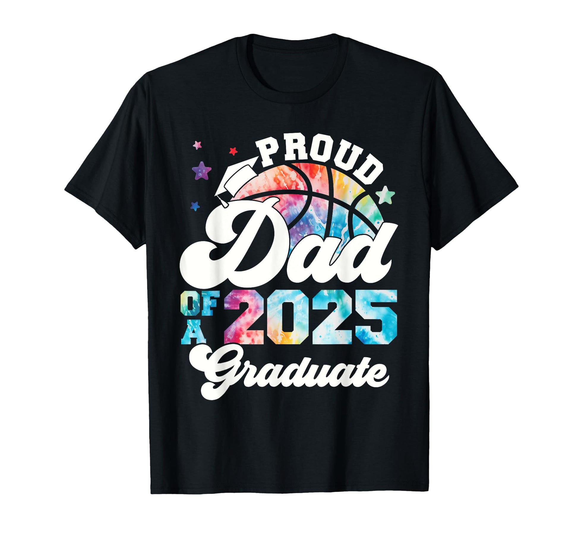 Dad 2025 Graduate Tie Dye Senior T-Shirt - Casual Everyday Wear Men Women - T-Shirt, Sweatshirt, Hoodie