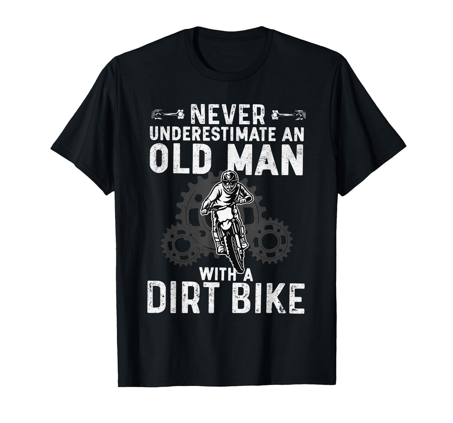 Never Underestimate Old Dirt Bike T-Shirt - Graphic Print for Adults - T-Shirt, Sweatshirt, Hoodie