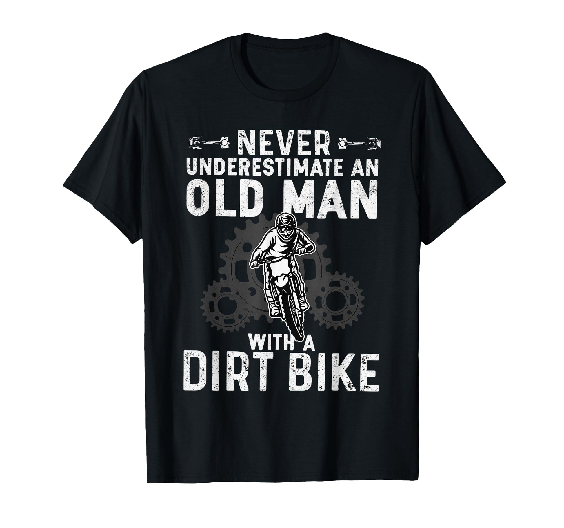Never Underestimate Old Dirt Bike T-Shirt - Graphic Print for Adults - T-Shirt, Sweatshirt, Hoodie
