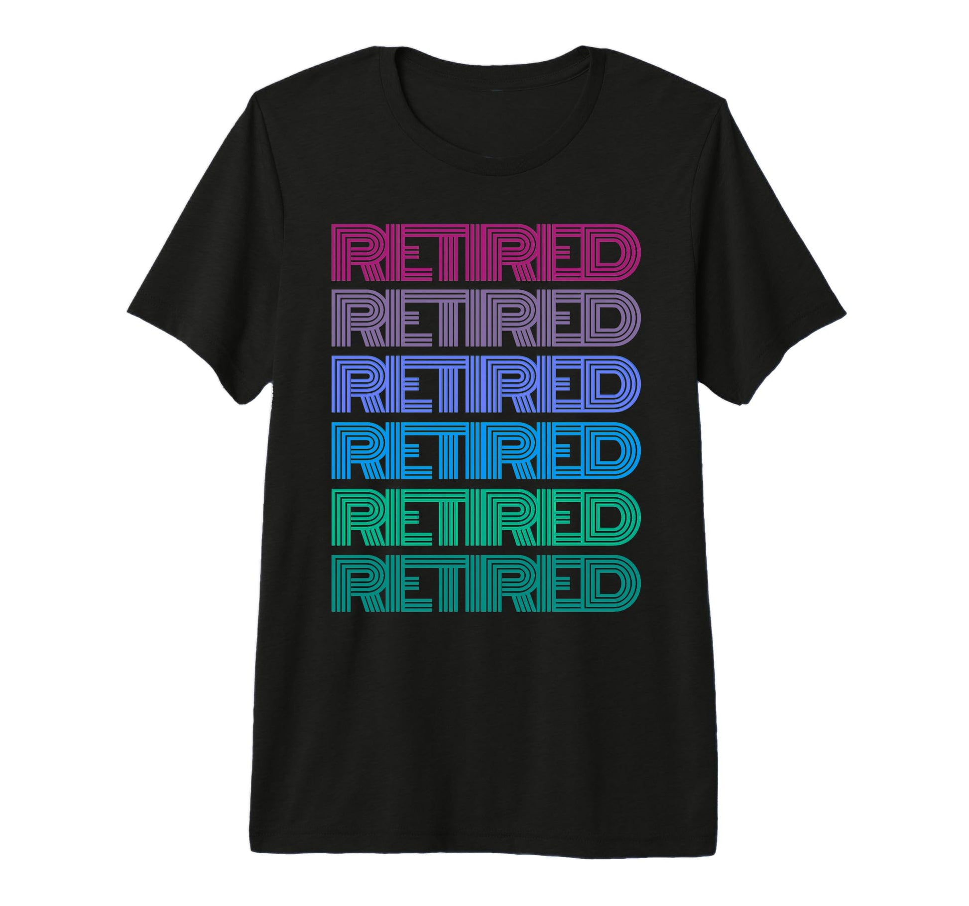 Retired Not My Problem Anymore T-Shirt - Custom Art Print Men Women - T-Shirt, Sweatshirt, Hoodie