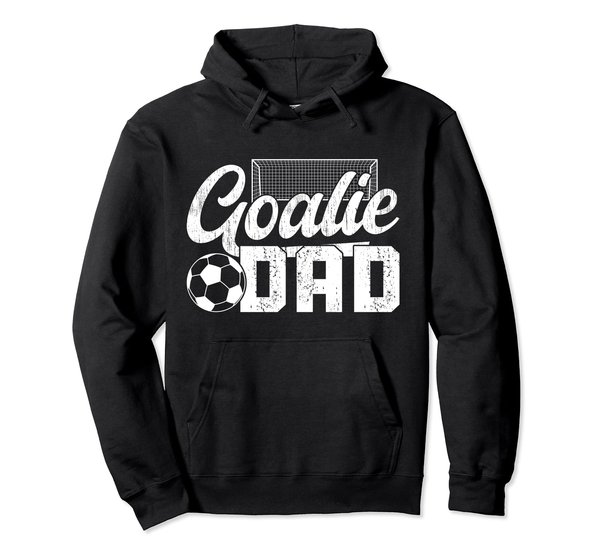 Soccer Goalie Dad Soccer Goalkeeper Dad Hoodie - Streetwear Style Men Women - T-Shirt, Sweatshirt, Hoodie
