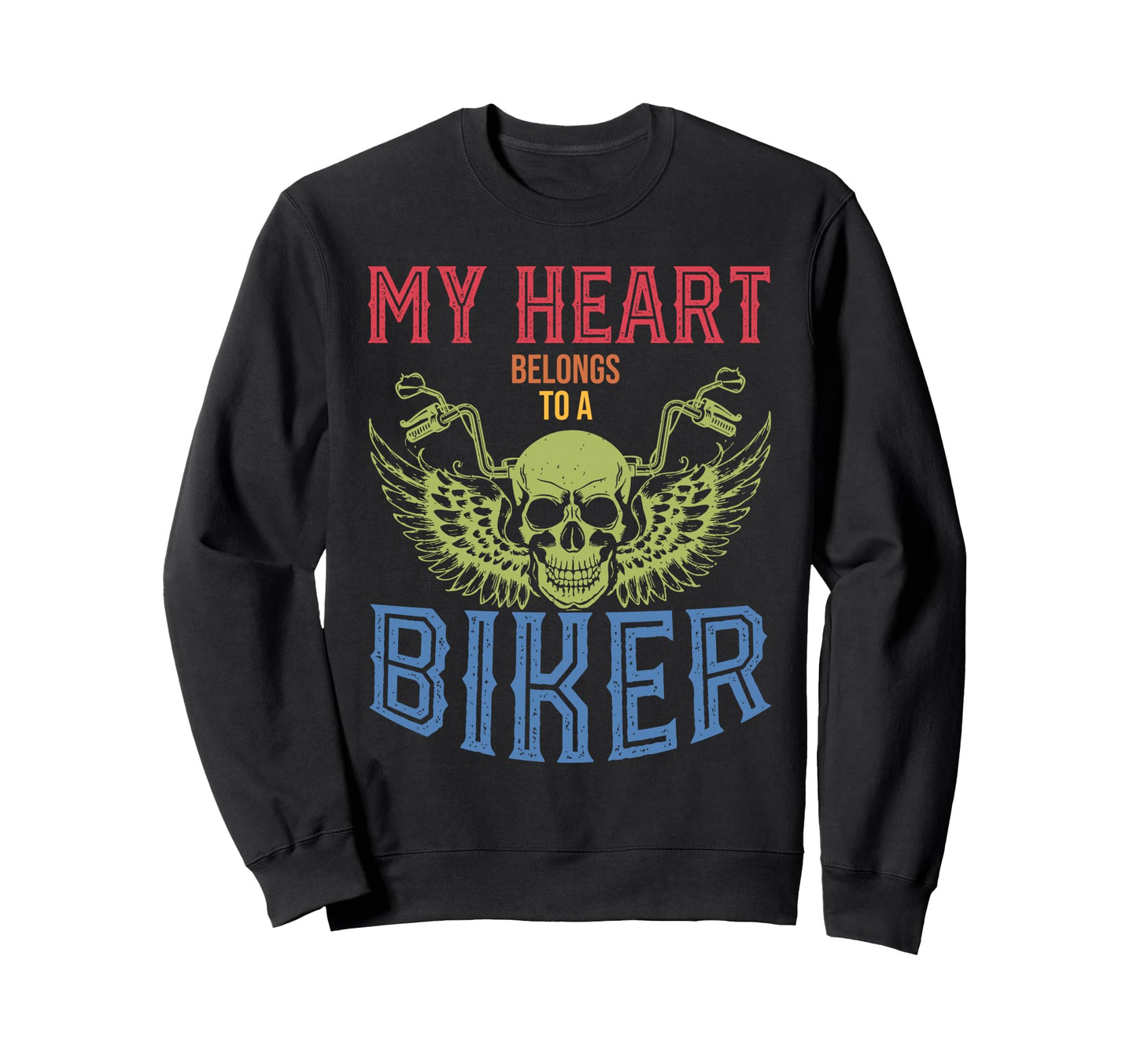 My Heart Belongs To Biker Funny Skull Sweatshirt - Graphic Print Men Women - T-Shirt, Sweatshirt, Hoodie