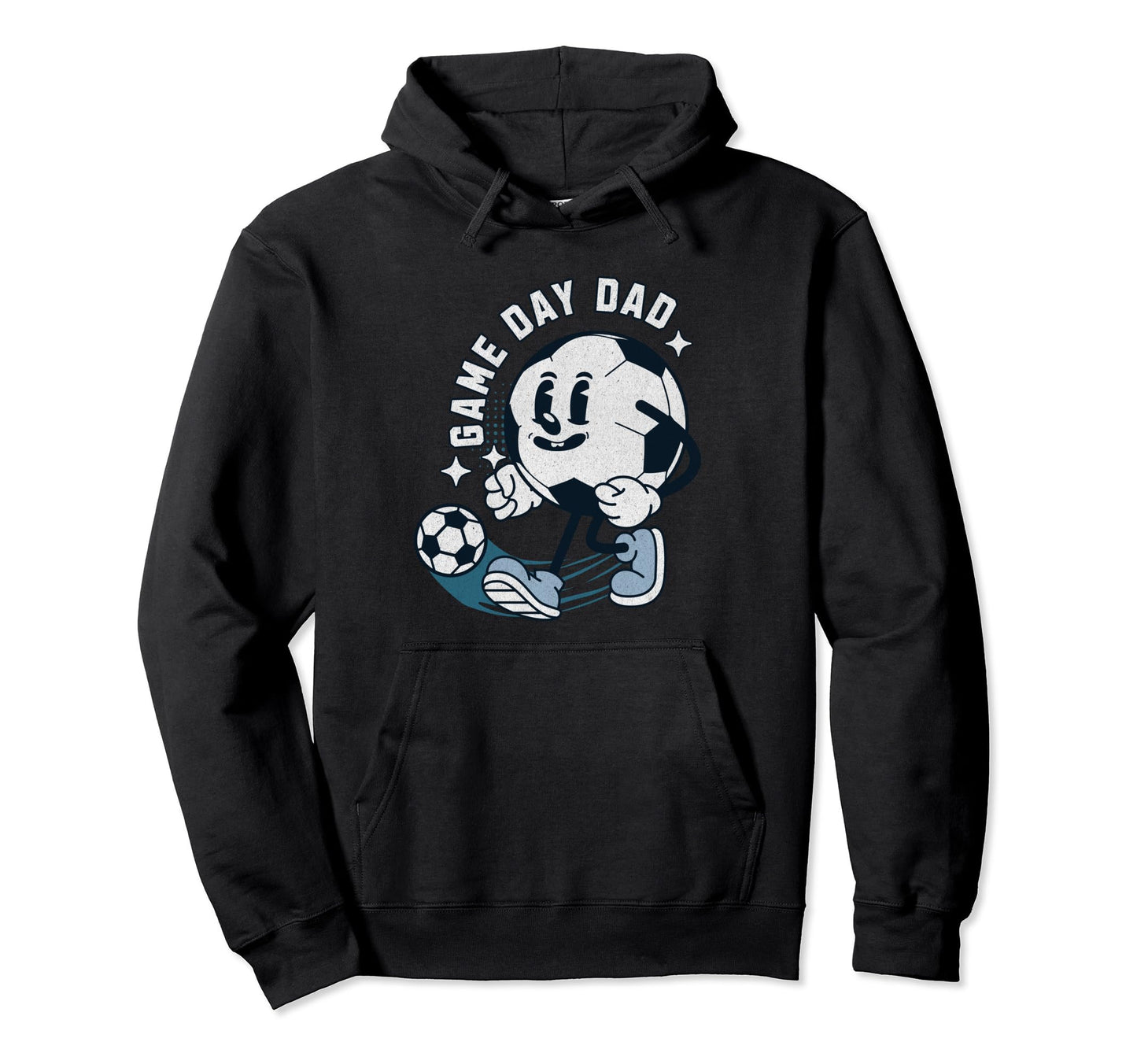 Funny Soccer Dad Game Day Dad Player Hoodie - Streetwear Style Unisex - T-Shirt, Sweatshirt, Hoodie