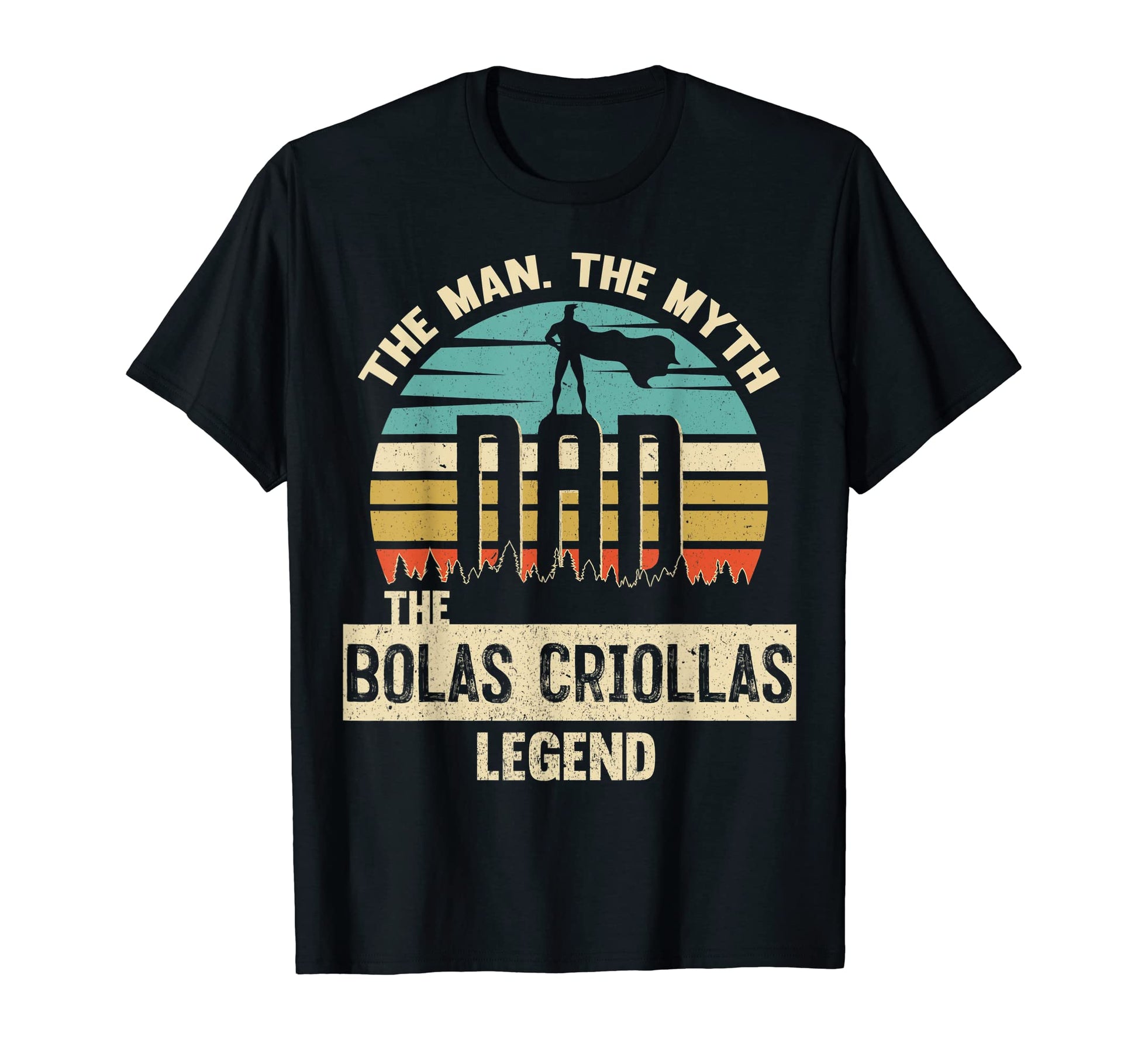 Myth Legend Dad Bolas Criollas T-Shirt - Streetwear Style for Adults - T-Shirt, Sweatshirt, Hoodie