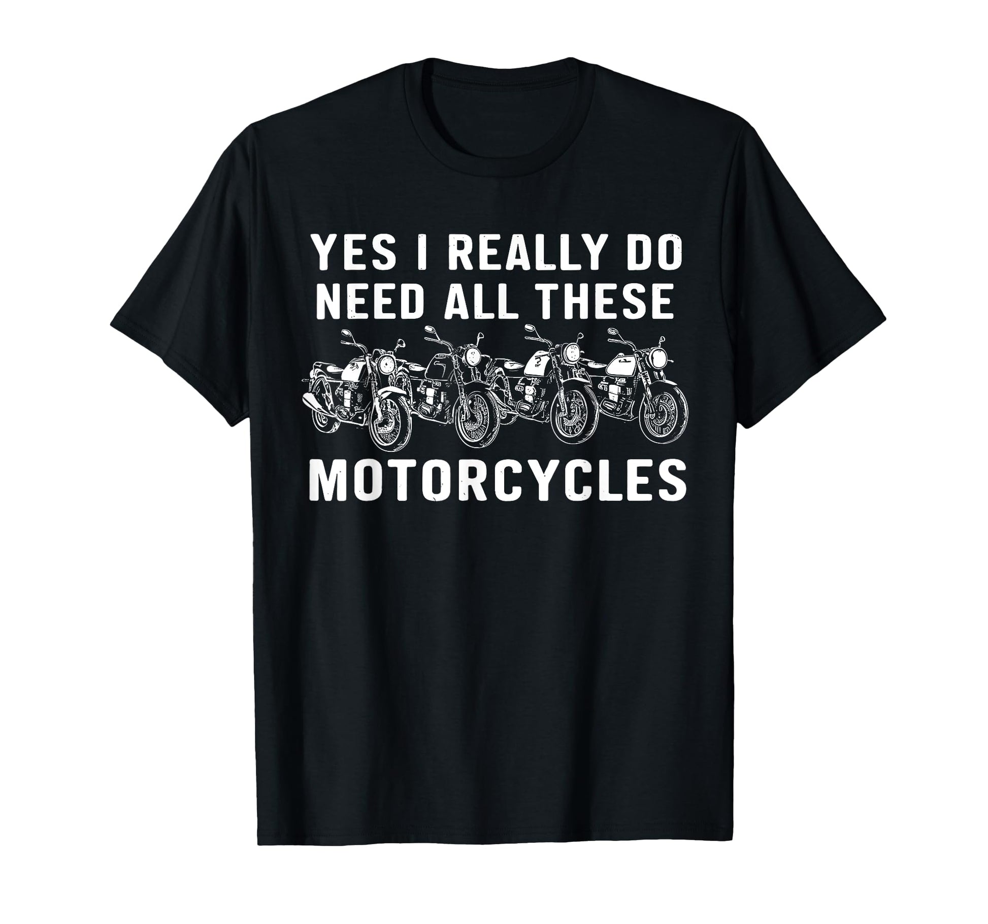 Yes I Really Do Need All These T-Shirt - Minimalist Print for Adults - T-Shirt, Sweatshirt, Hoodie