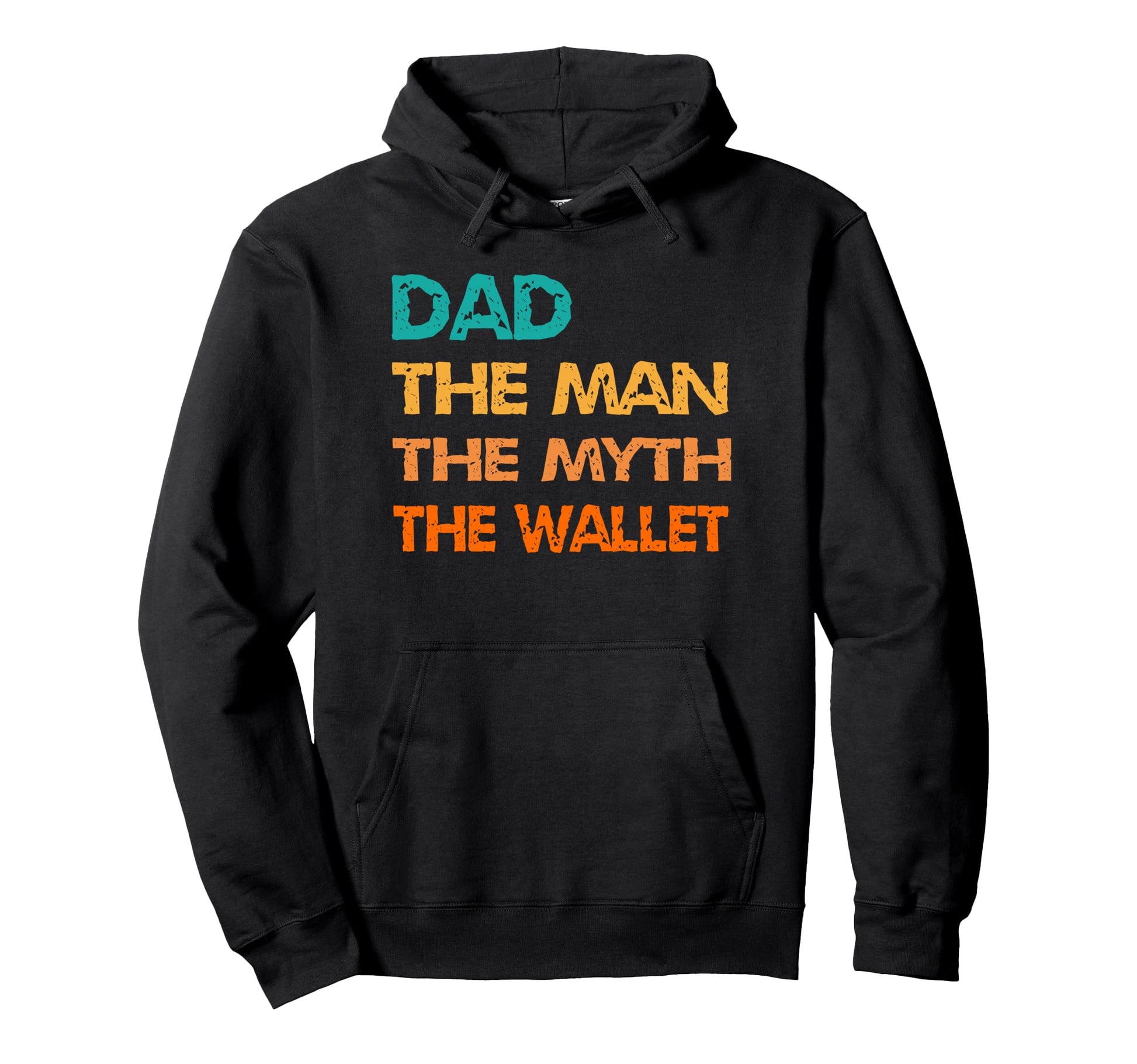 Dad Myth Wallet Fathers Day Fun Hoodie - Casual Everyday Wear for Adults - T-Shirt, Sweatshirt, Hoodie