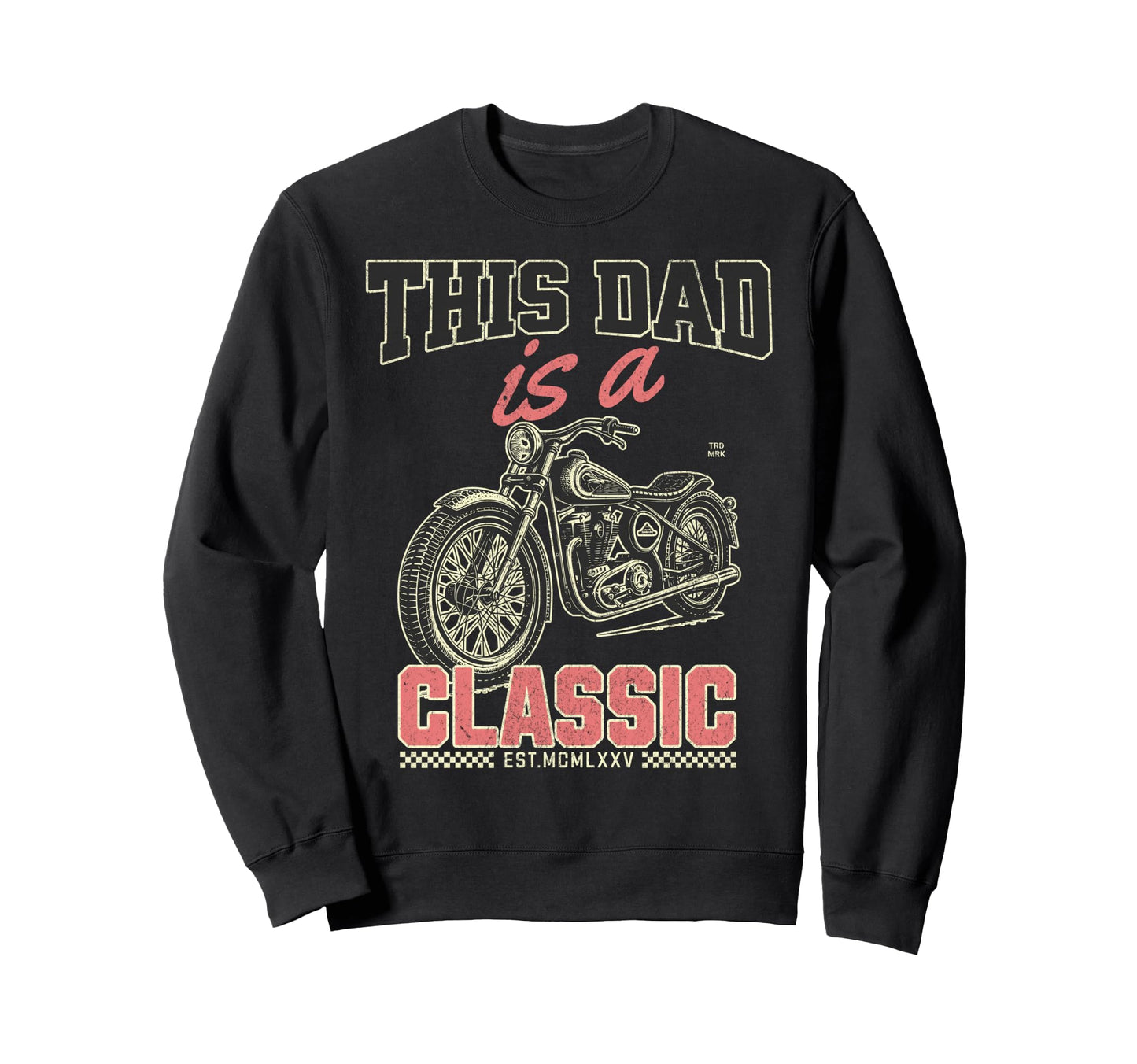 This Dad Is Motorcycle Fathers Day Sweatshirt - Trendy Graphic for Adults - T-Shirt, Sweatshirt, Hoodie