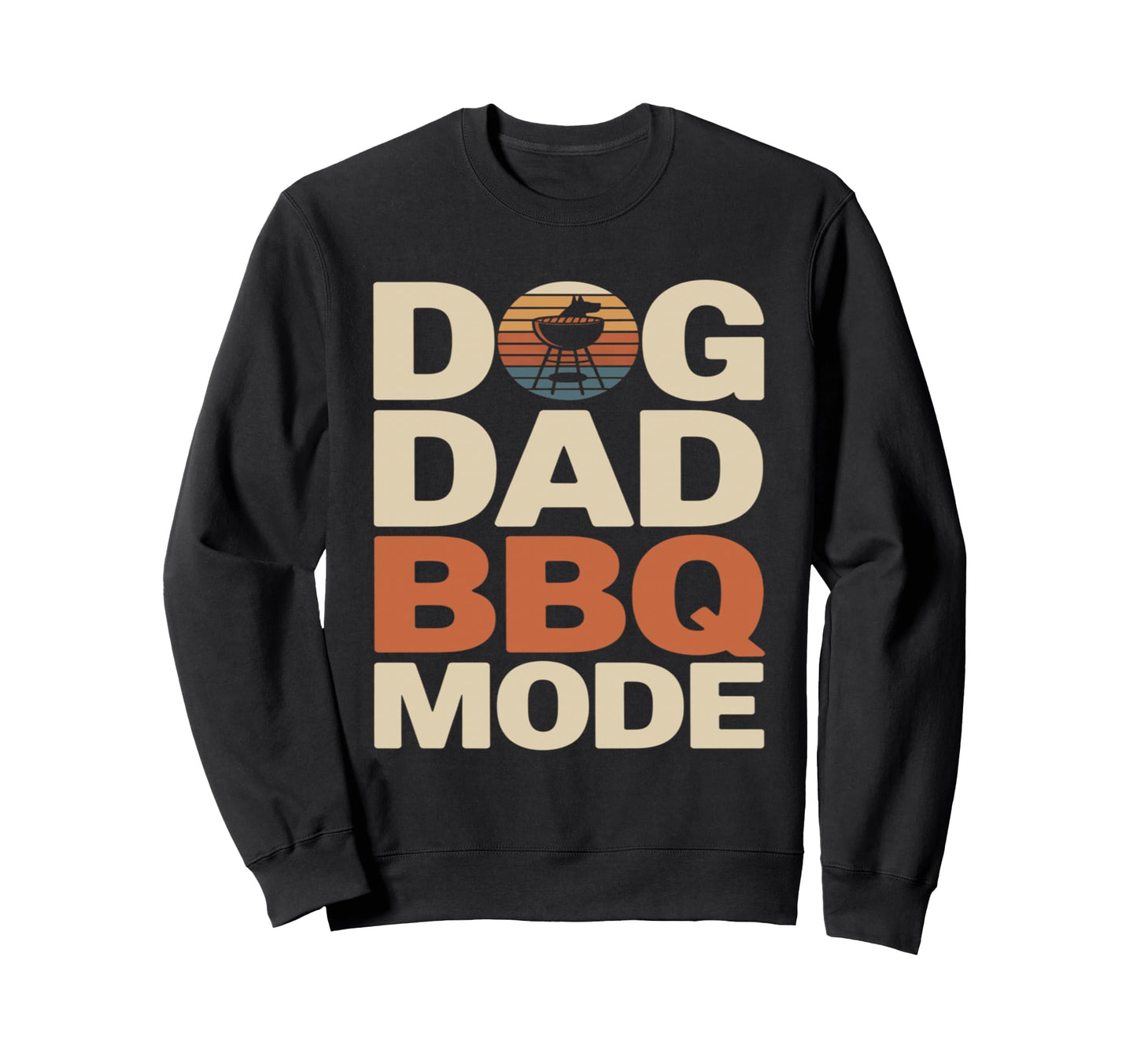 Dog Dad Bbq Mode Funny Backyard Sweatshirt - Streetwear Style Unisex - T-Shirt, Sweatshirt, Hoodie