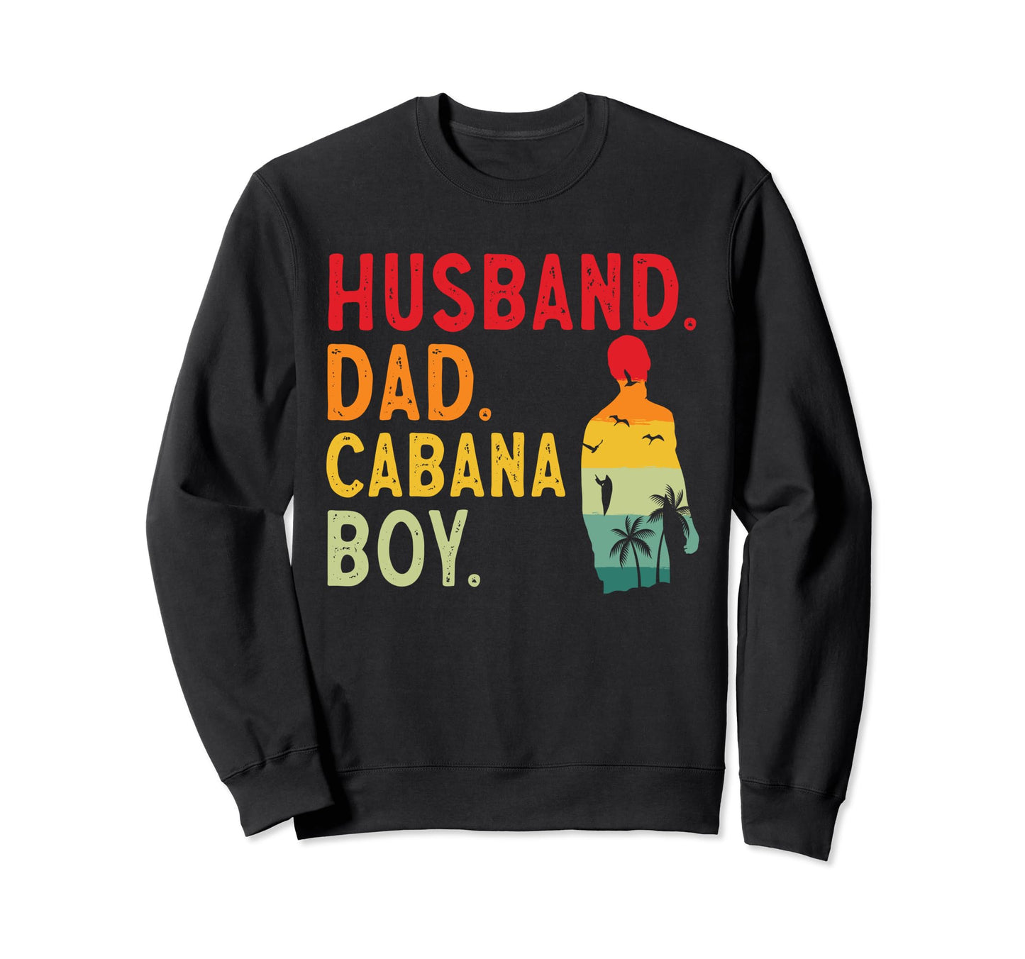 Cabana Beach Bartender Husband Sweatshirt - Aesthetic Graphic for Adults - T-Shirt, Sweatshirt, Hoodie