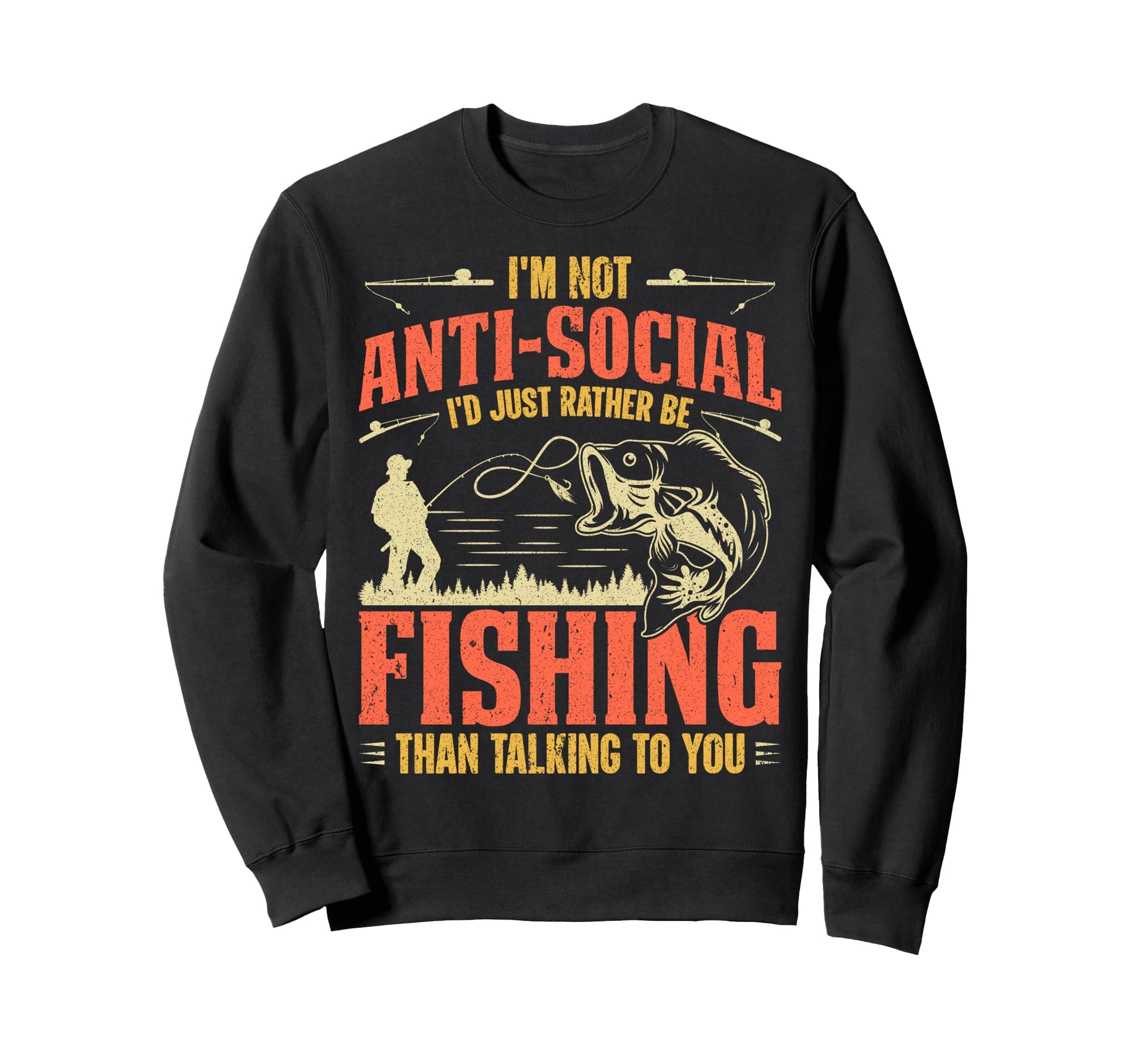 Im Not Anti Social Id Just Rather Be Sweatshirt - Streetwear Style Unisex - T-Shirt, Sweatshirt, Hoodie