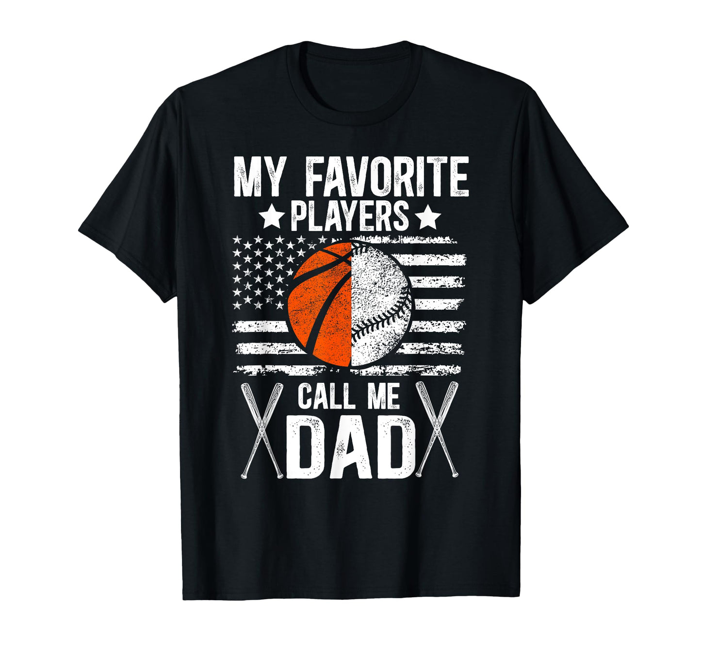 My Favorite Players Call Me Dad Baseball T-Shirt - Graphic Print Unisex - T-Shirt, Sweatshirt, Hoodie