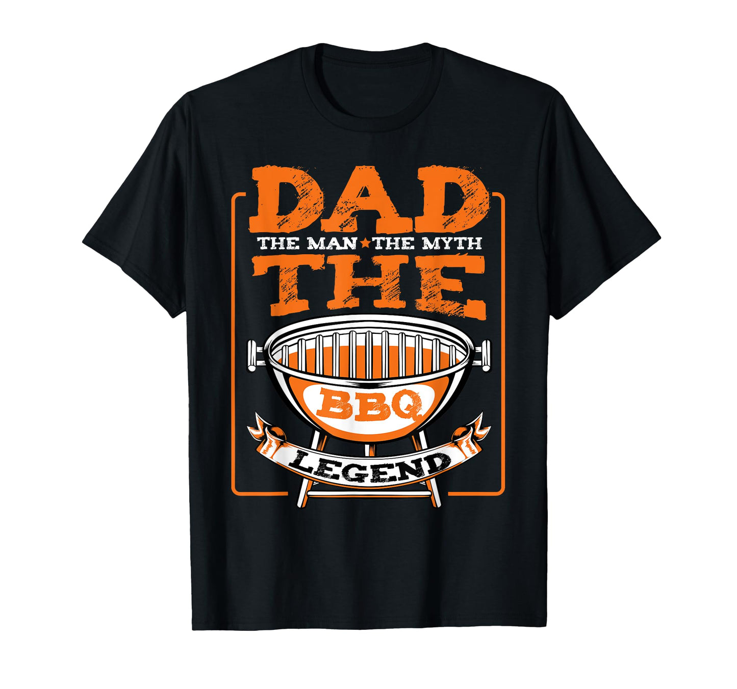 Dad Myth Bbq Legend Father Dad T-Shirt - Casual Everyday Wear for Adults - T-Shirt, Sweatshirt, Hoodie