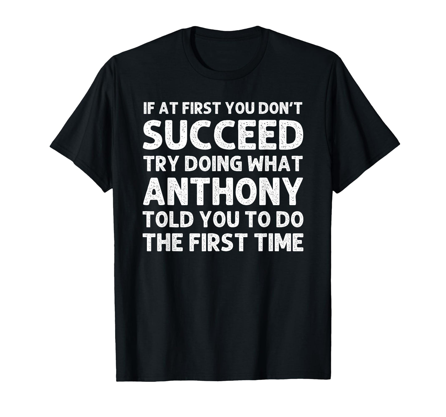 Anthony Gift Name Personalized T-Shirt - Streetwear Style Men Women - T-Shirt, Sweatshirt, Hoodie