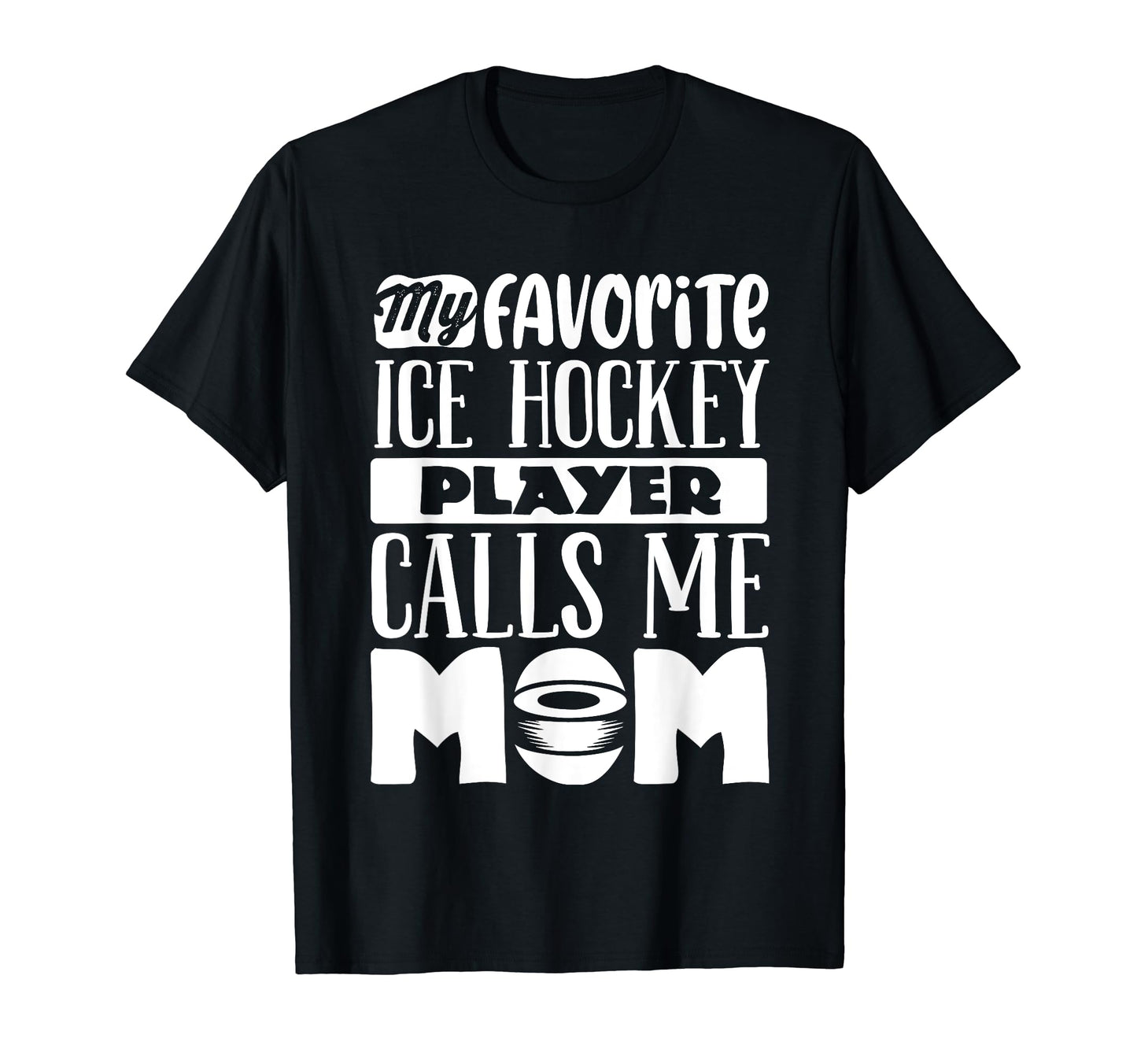 Ice Hockey Mom Ice Hockey Lover T-Shirt - Fun Novelty Design for Adults - T-Shirt, Sweatshirt, Hoodie