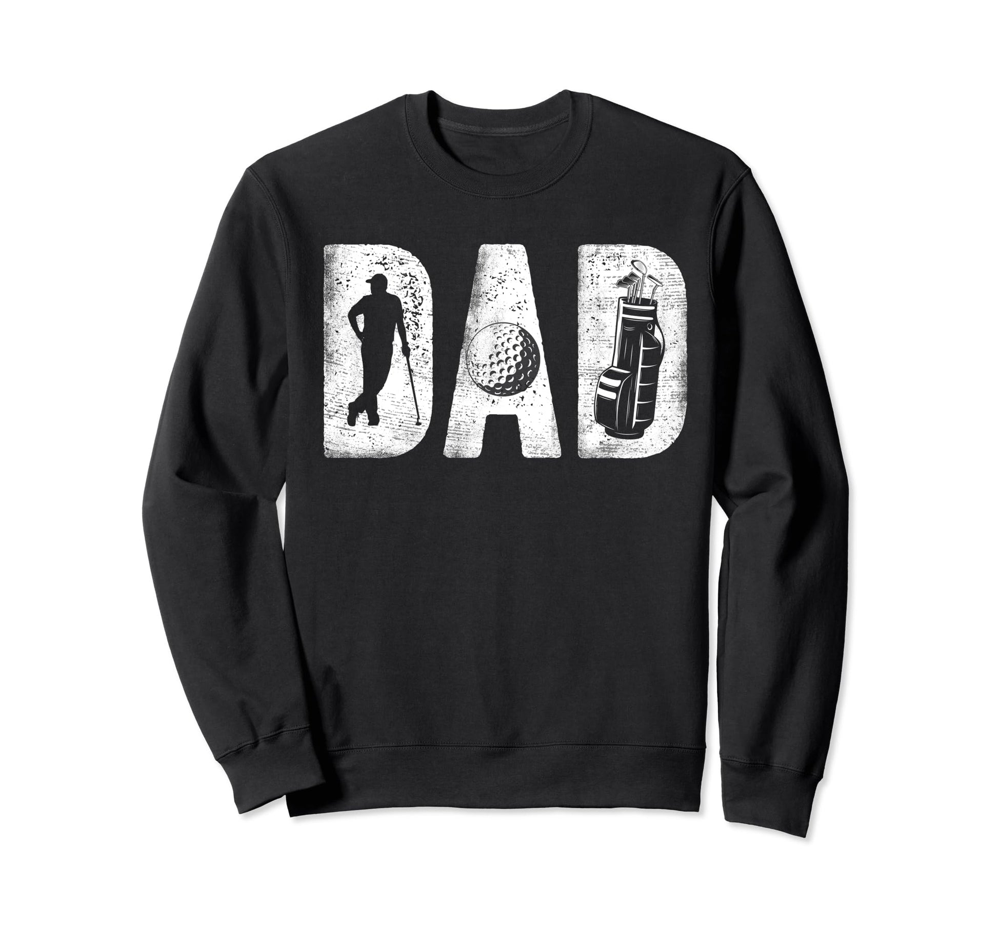 Golfing Dad Bold Font Fathers Day Sweatshirt - Trendy Graphic for Adults - T-Shirt, Sweatshirt, Hoodie