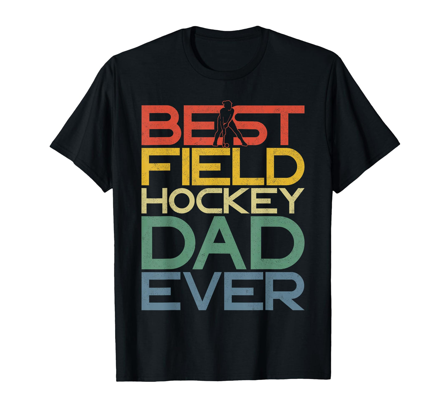 Field Hockey Dad Best Field Hockey T-Shirt - Minimalist Print Men Women - T-Shirt, Sweatshirt, Hoodie
